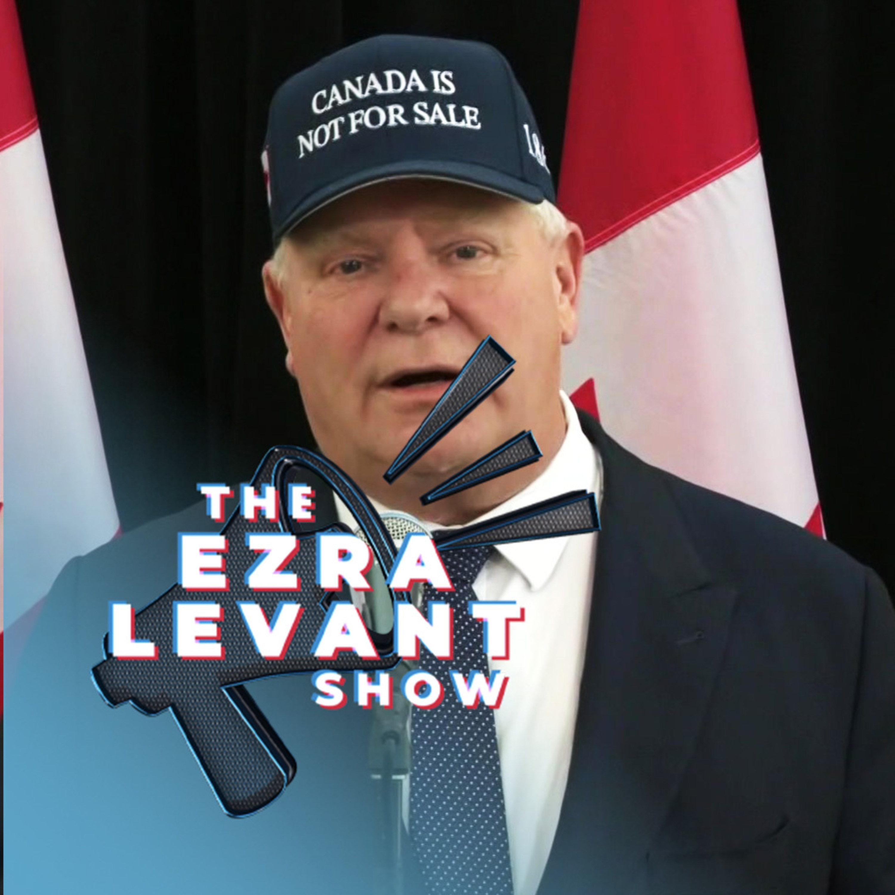 EZRA LEVANT | Carney's unholy alliance with Doug Ford kills U.S. trade talks