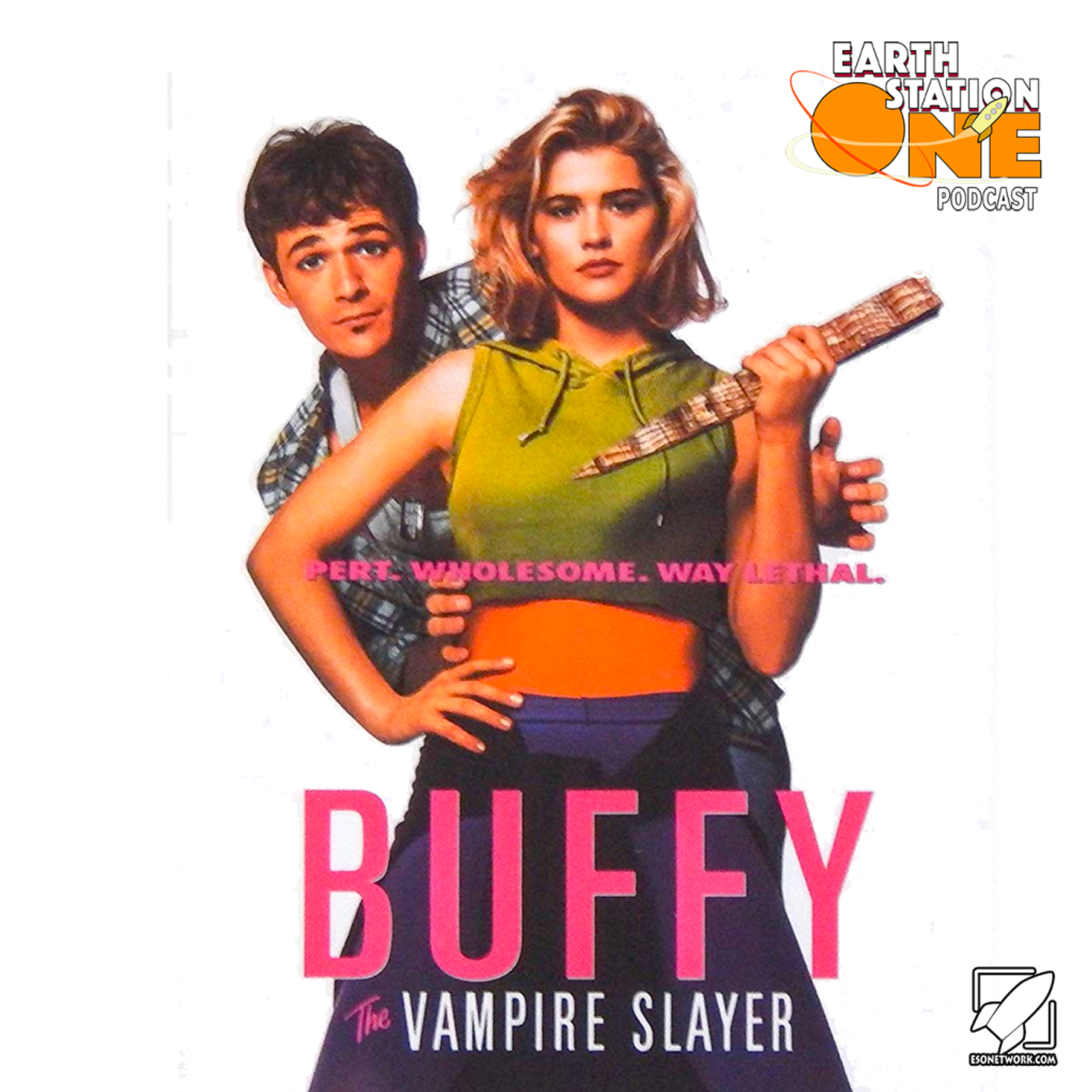The Earth Station One Podcast - Buffy The Vampire Slayer (The Movie)