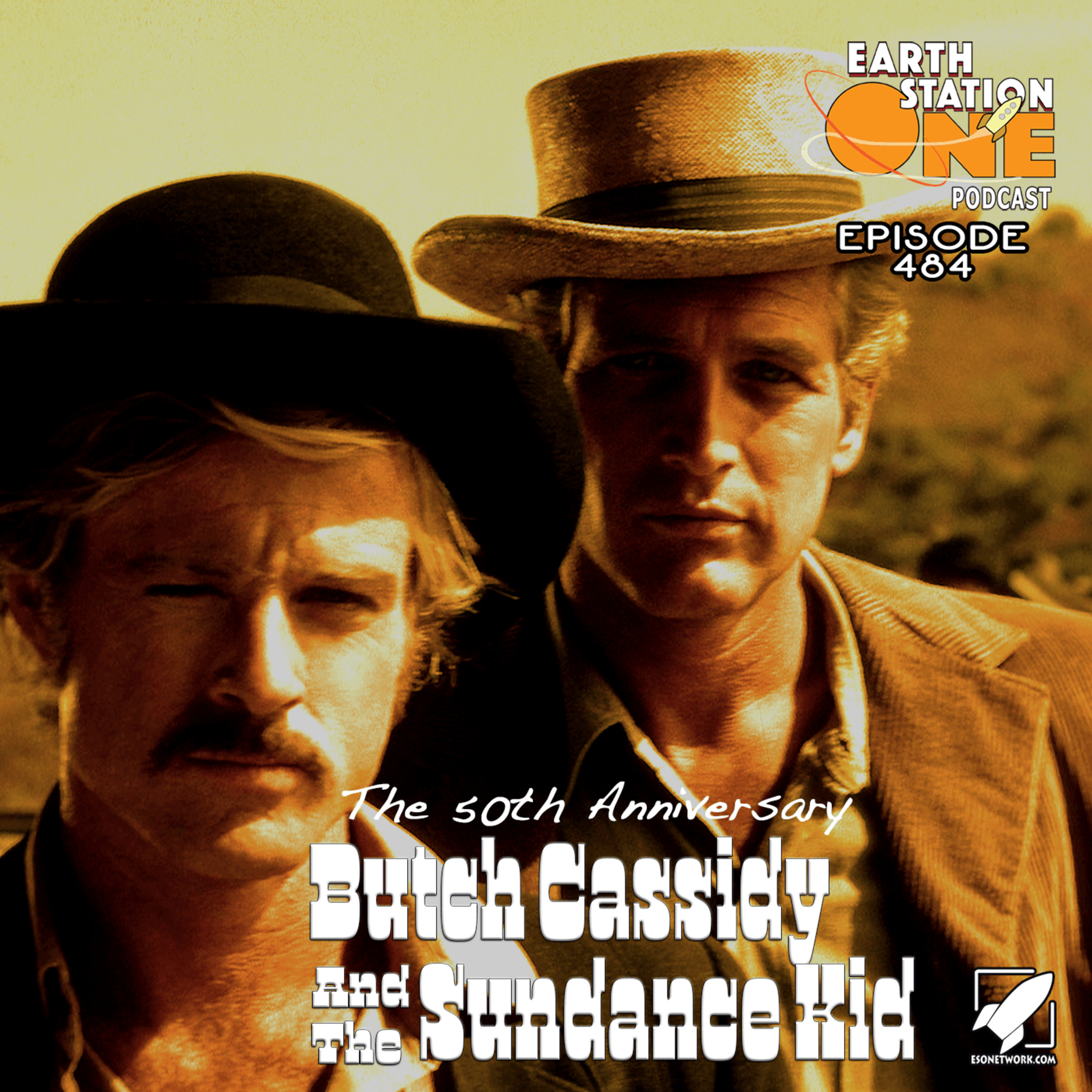 The Earth Station One Podcast – The 50th Anniversary of Butch Cassidy and The Sundance Kid