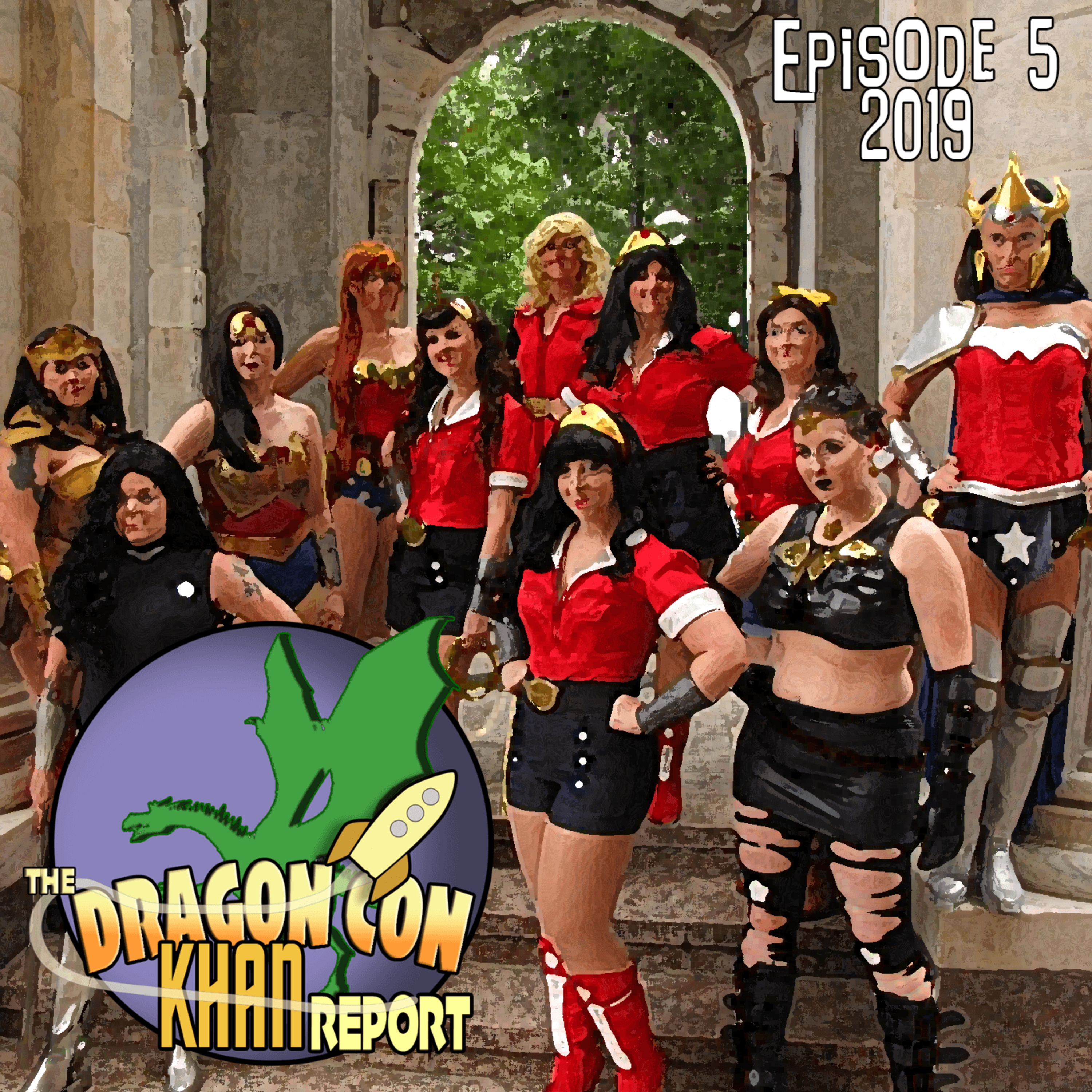 The 2019 Dragon Con Khan Report Episode 5