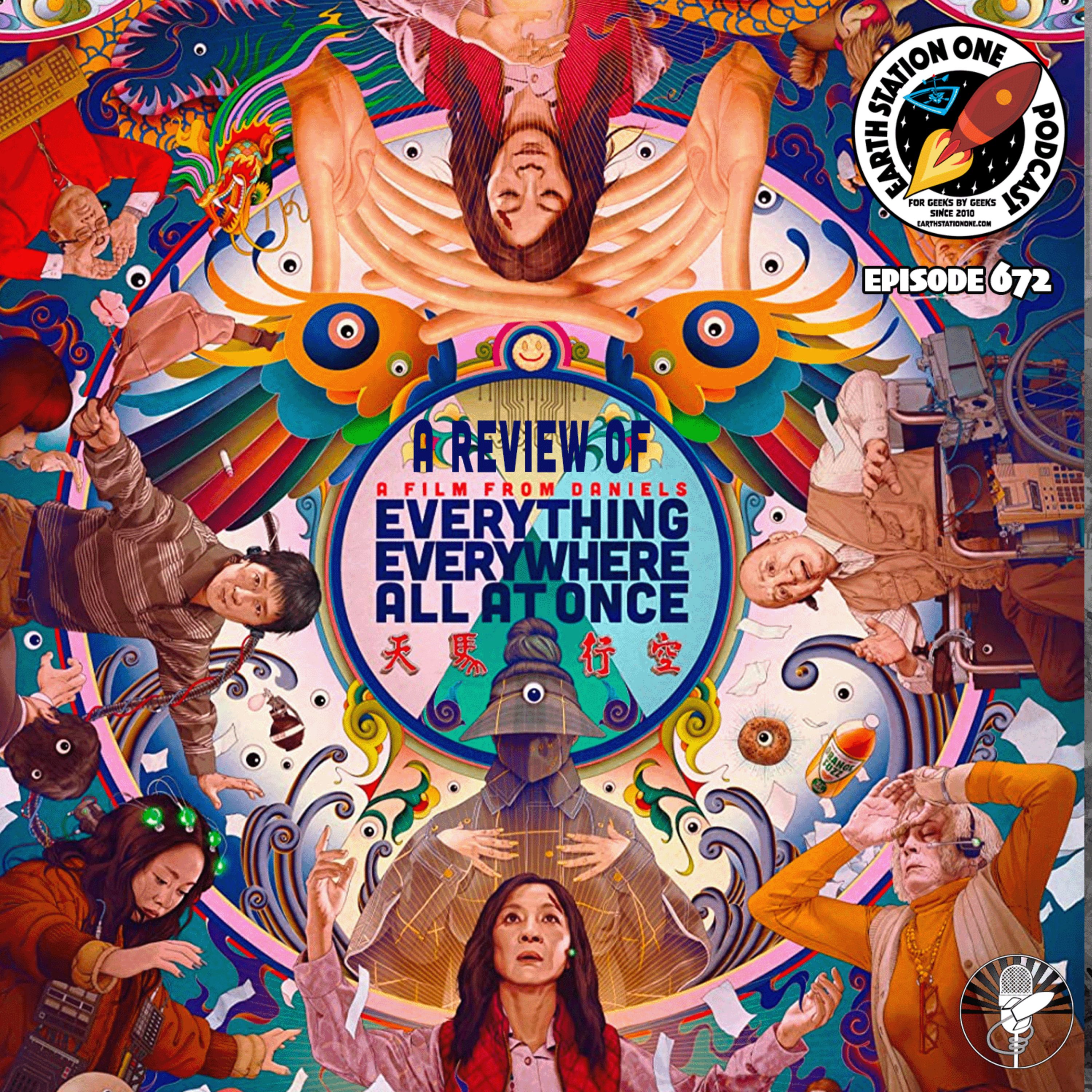 The Earth Station One Podcast - Everything Everywhere All At Once Movie Review