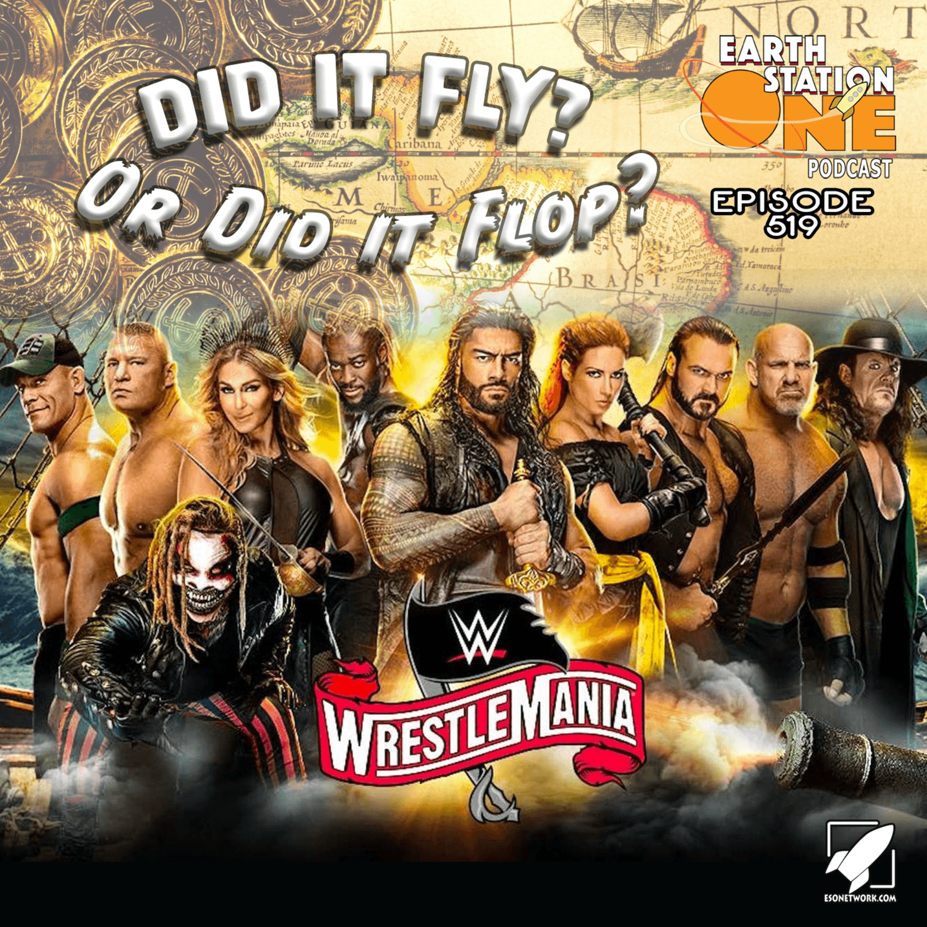 The Earth Station One Podcast - Wrestlemania Did it Fly or Did it Flop?