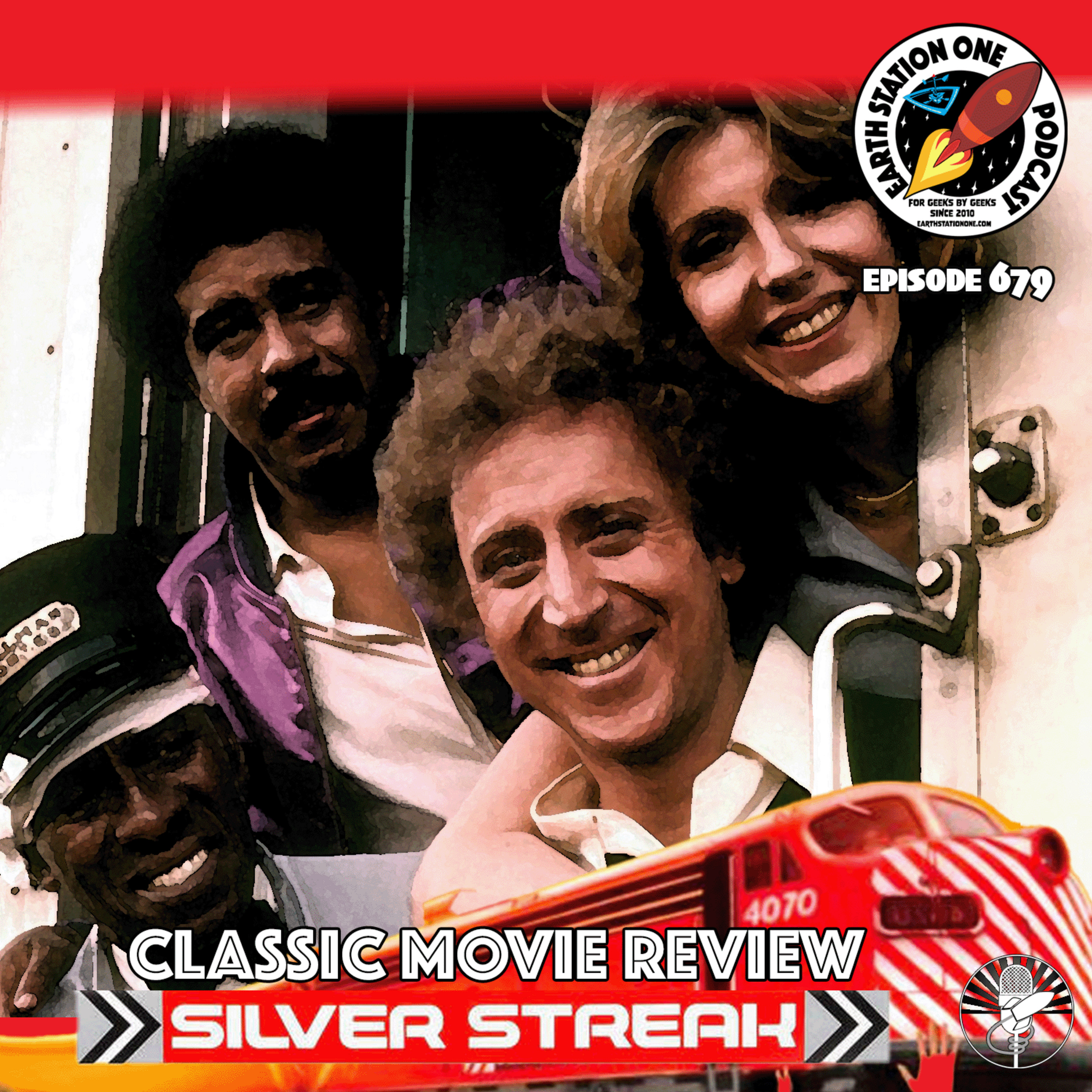 The Earth Station One Podcast - Silver Streak Classic Movie Review