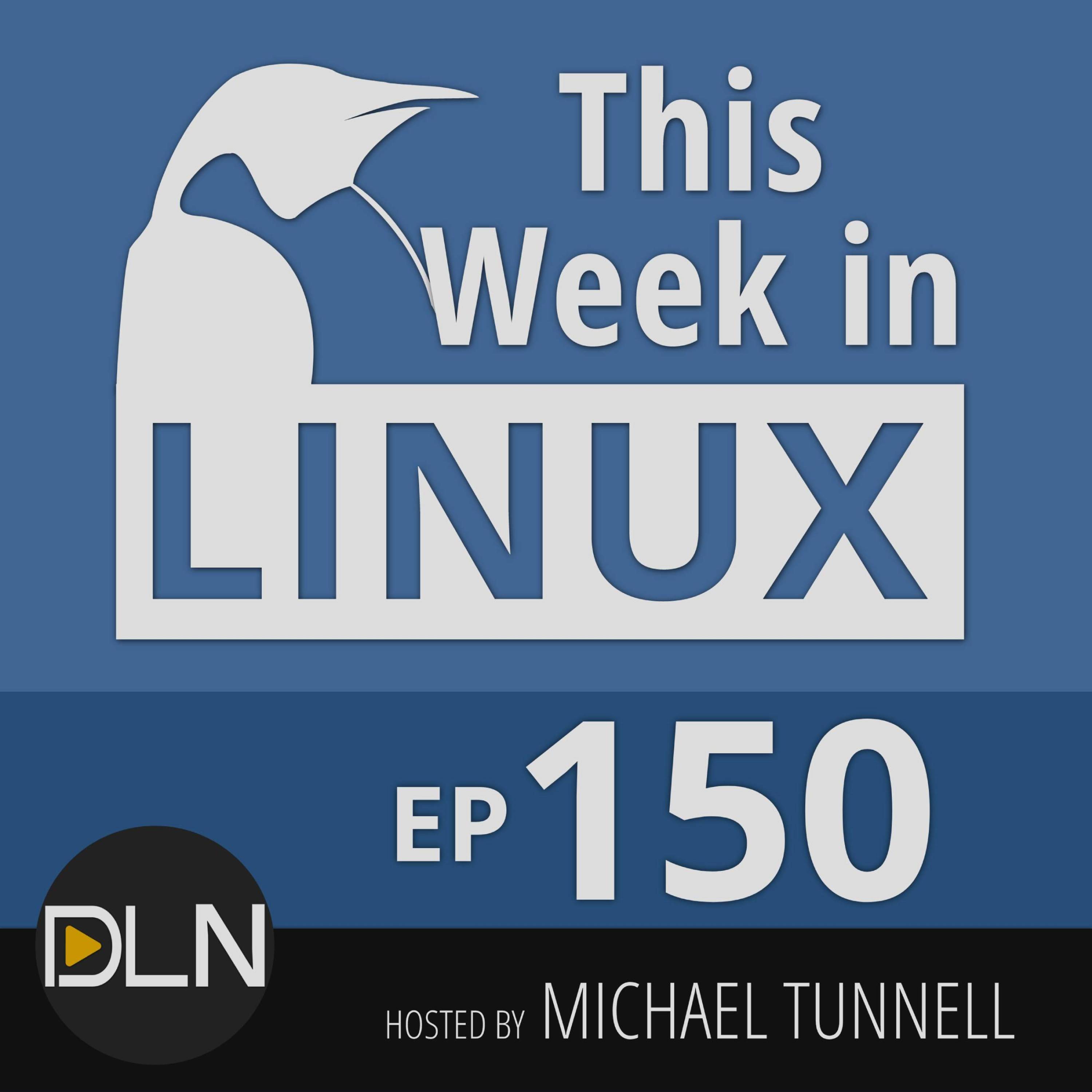 cover of episode 150: Audacity Acquired, Kdenlive, Proton, IBM 2nm Chips, 1 Million Linux Commits | This Week in Linux