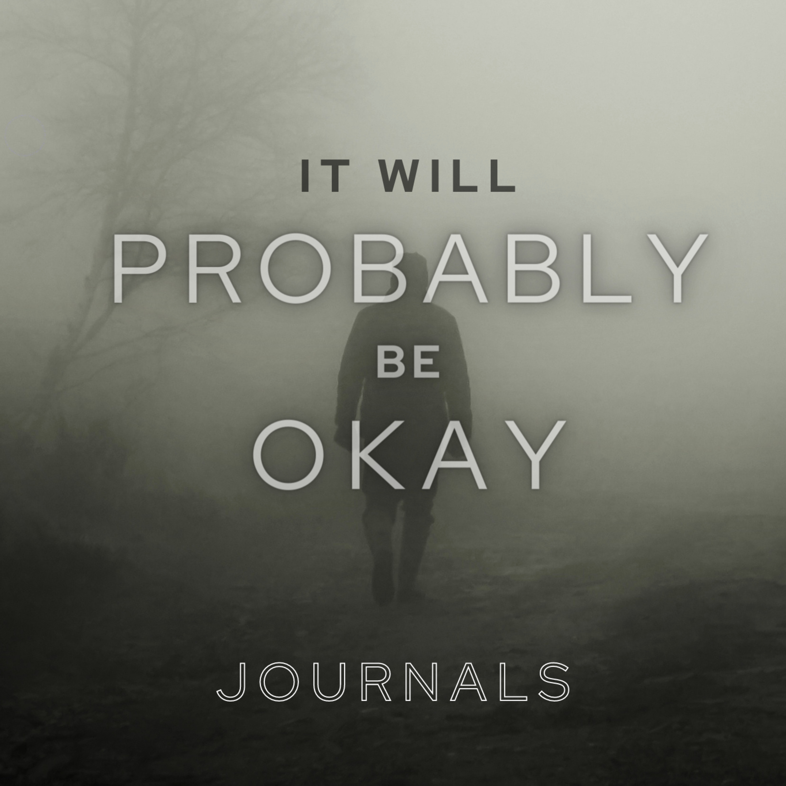 It Will Probably Be OK