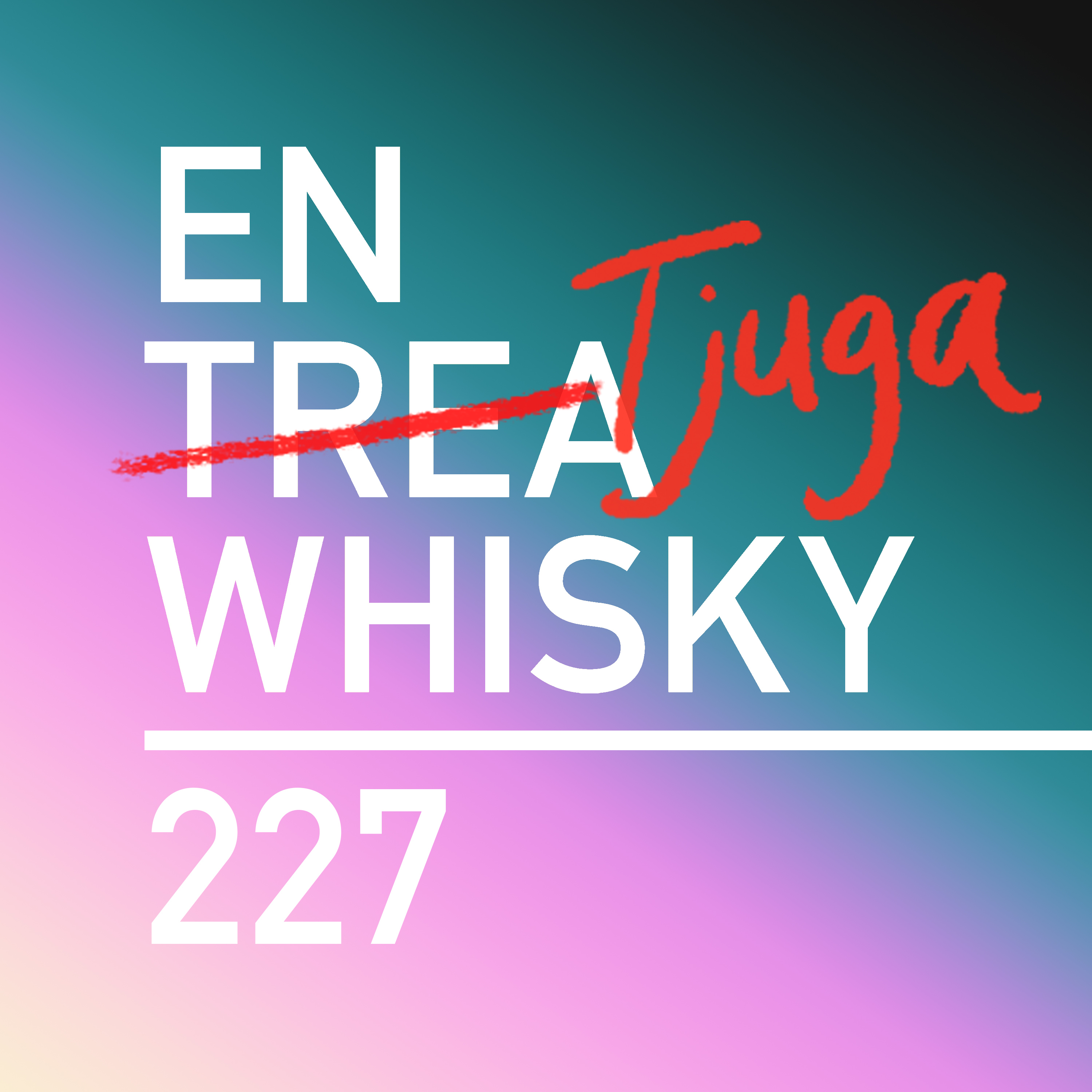 Episode 227: Glutta på Glenfiddich episode artwork
