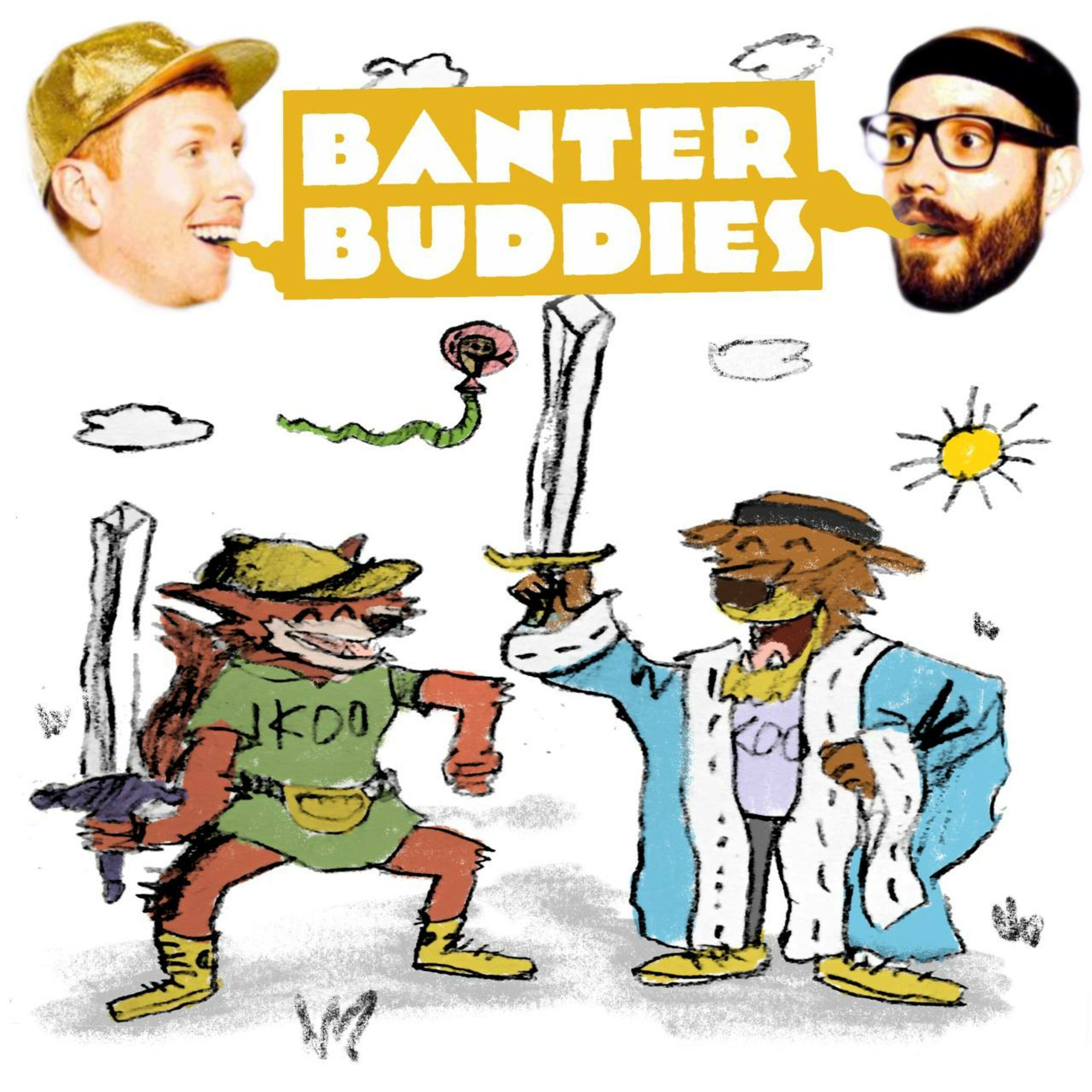 Banter Buddies