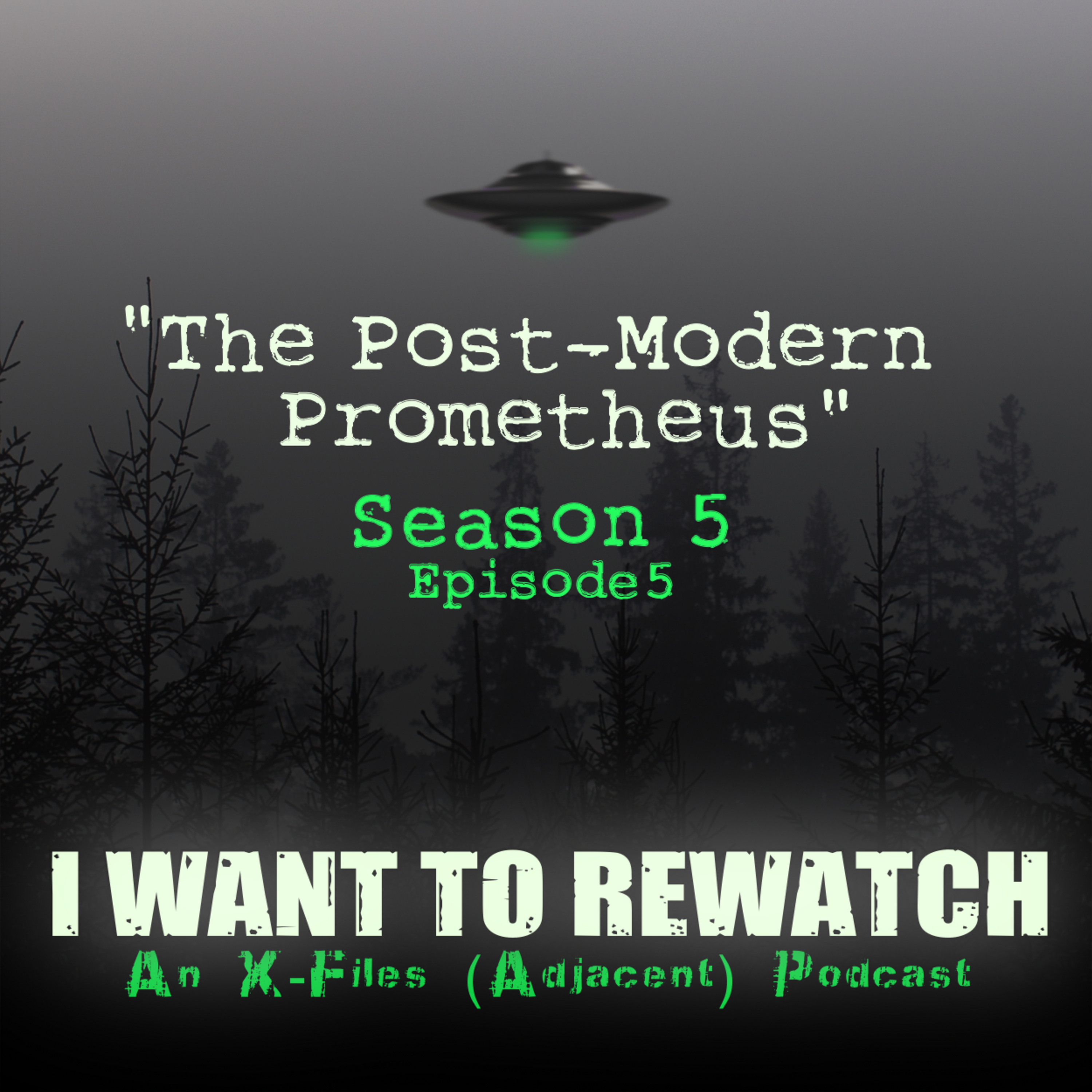 Season 5, Episode 5: “The Post-Modern Prometheus” Season 5, Episode 5: “The Post-Modern Prometheus”
