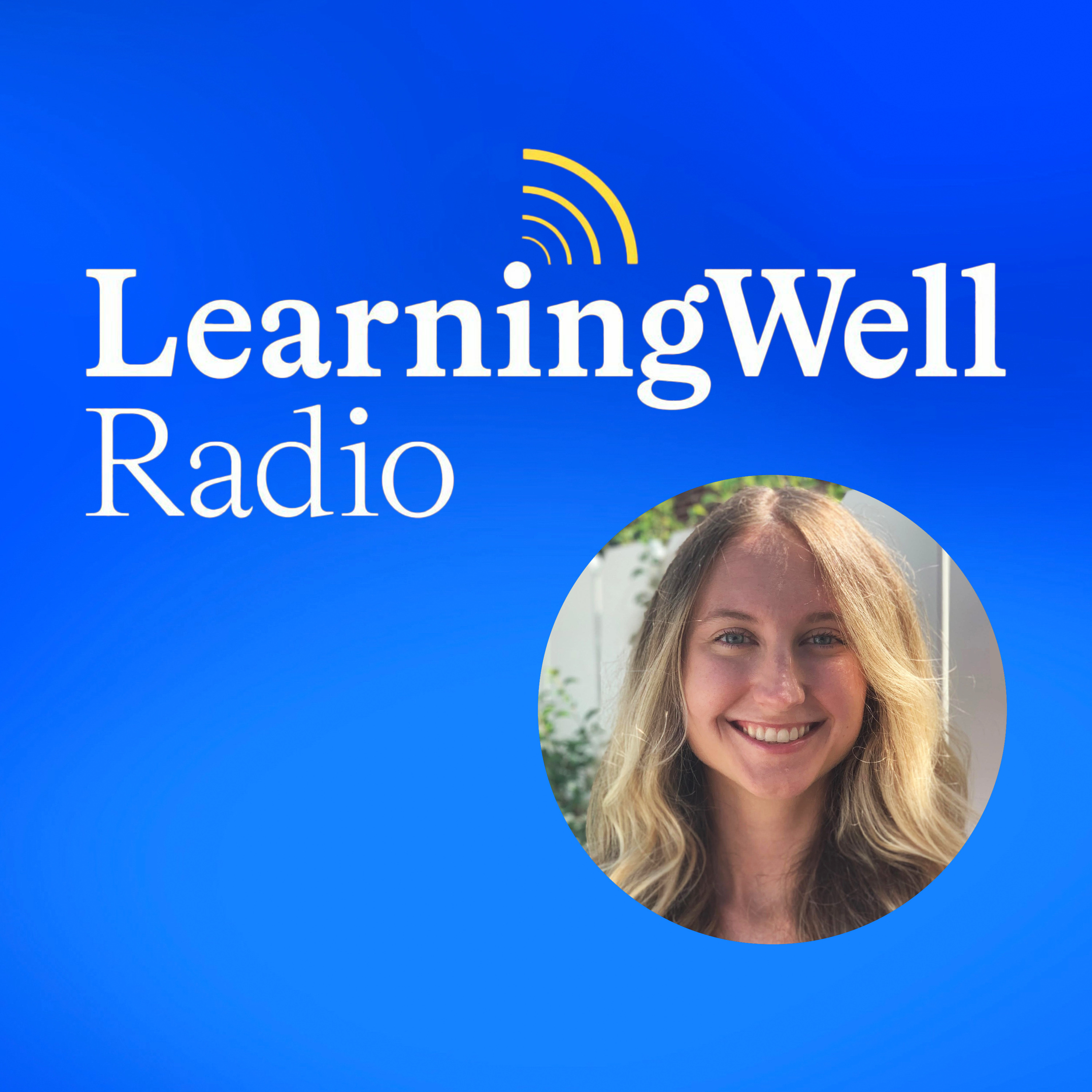 LearningWell Radio