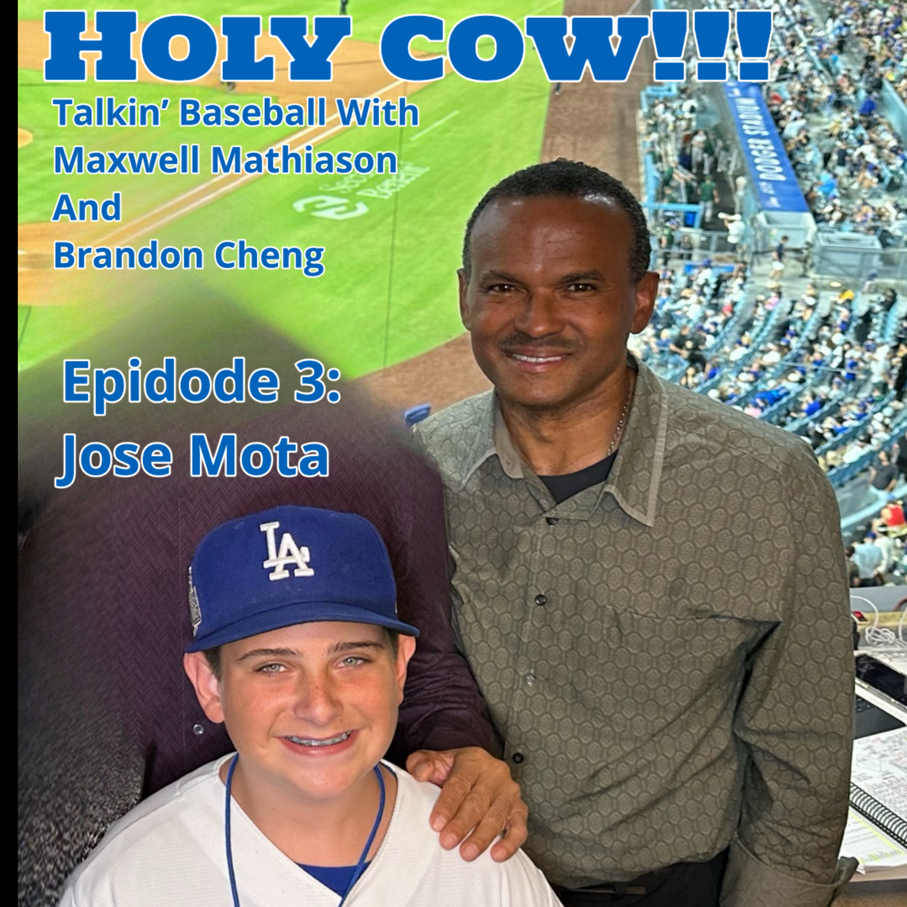 Holy Cow! Talkin' Baseball with Maxwell Mathiason - Episode 3: José Mota episode artwork