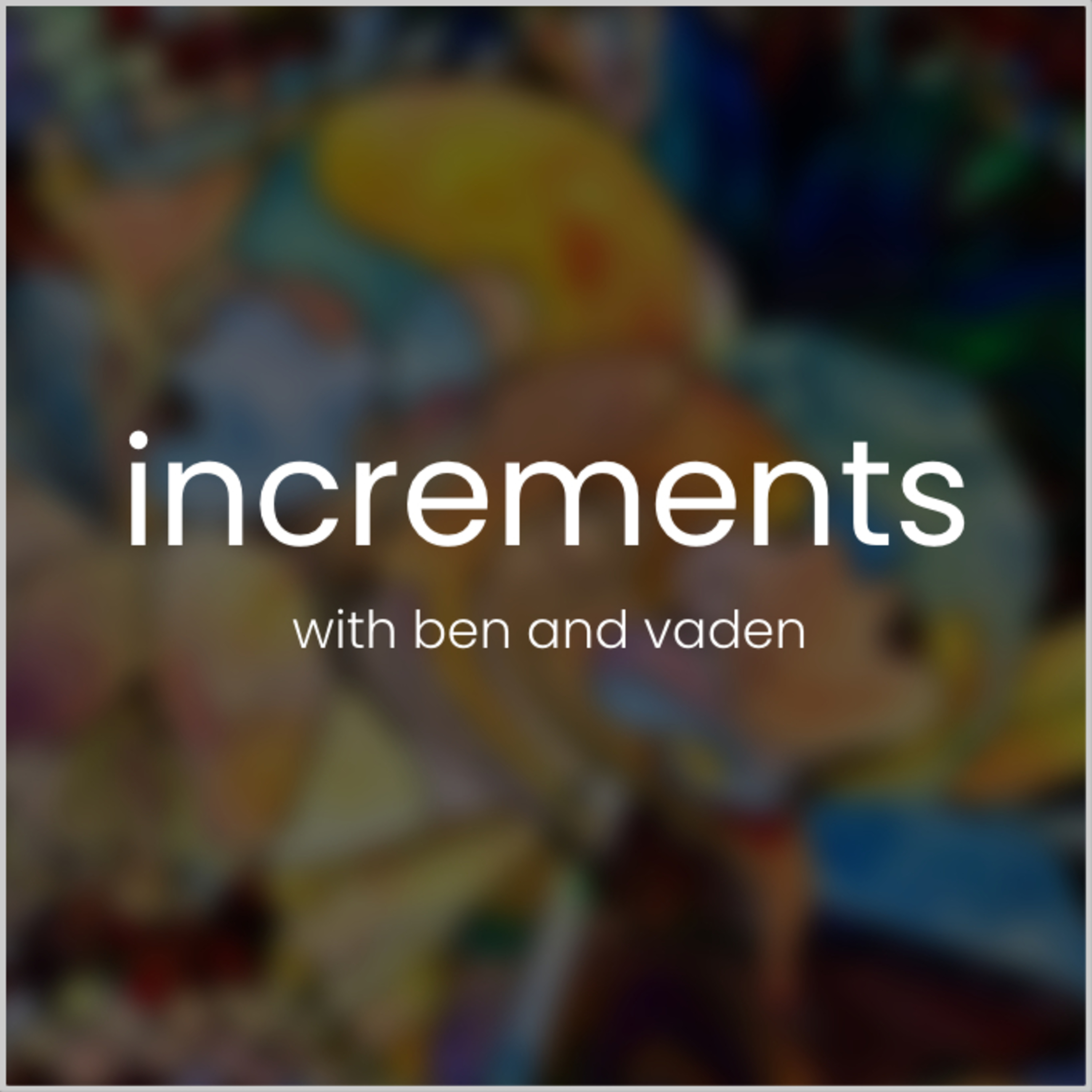 Increments