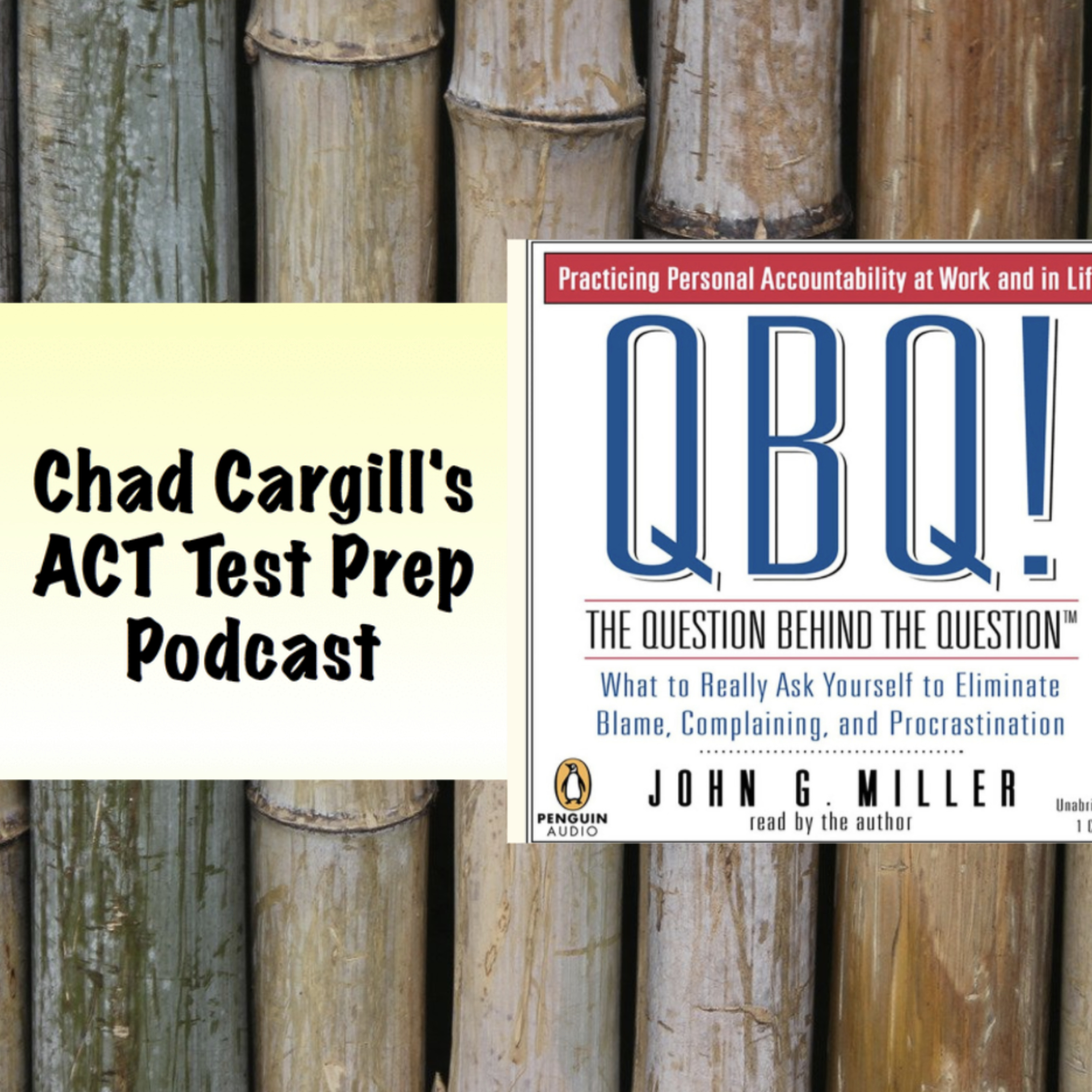 46: QBQ! My #1 Recommended Book with John Miller episode artwork