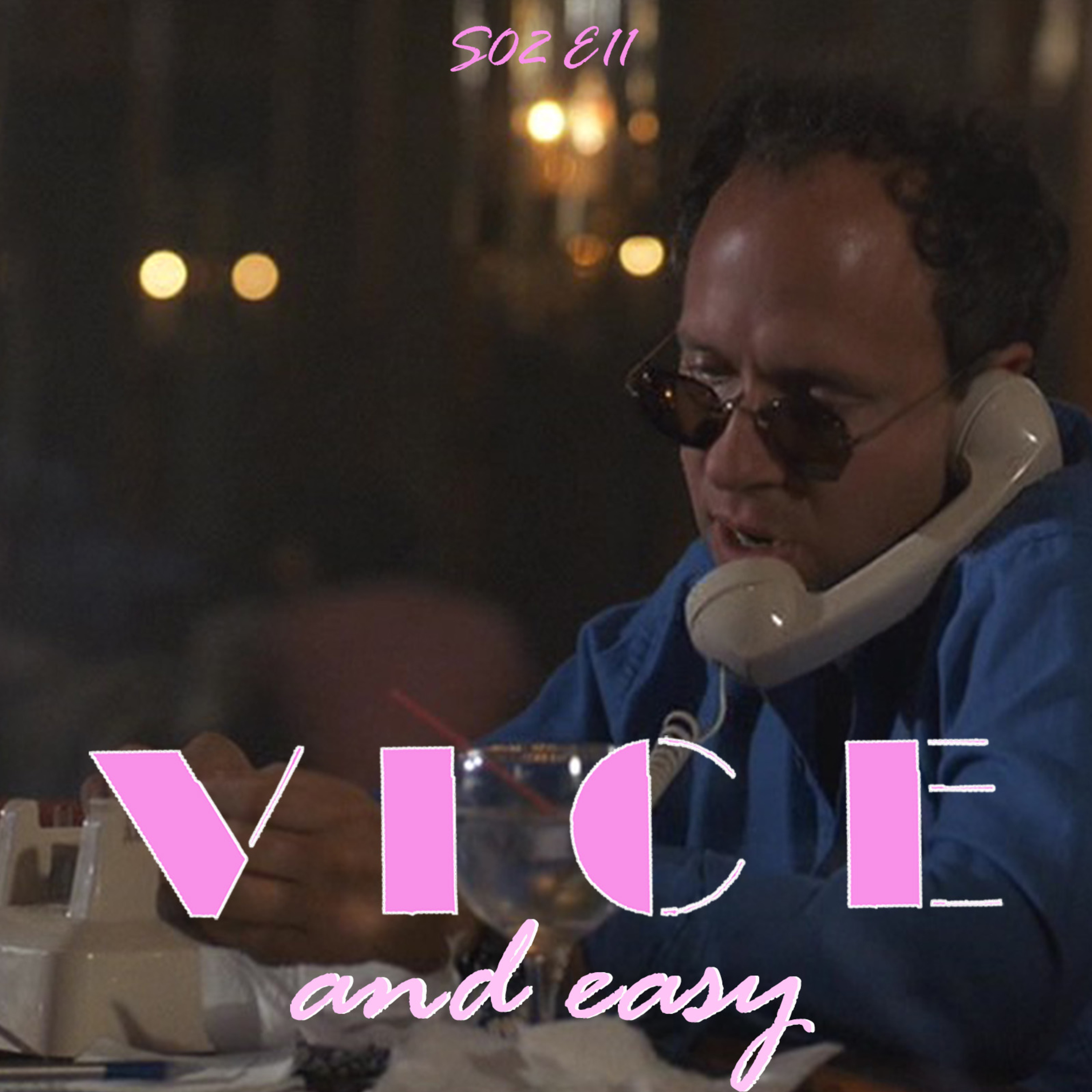 Vice and Easy