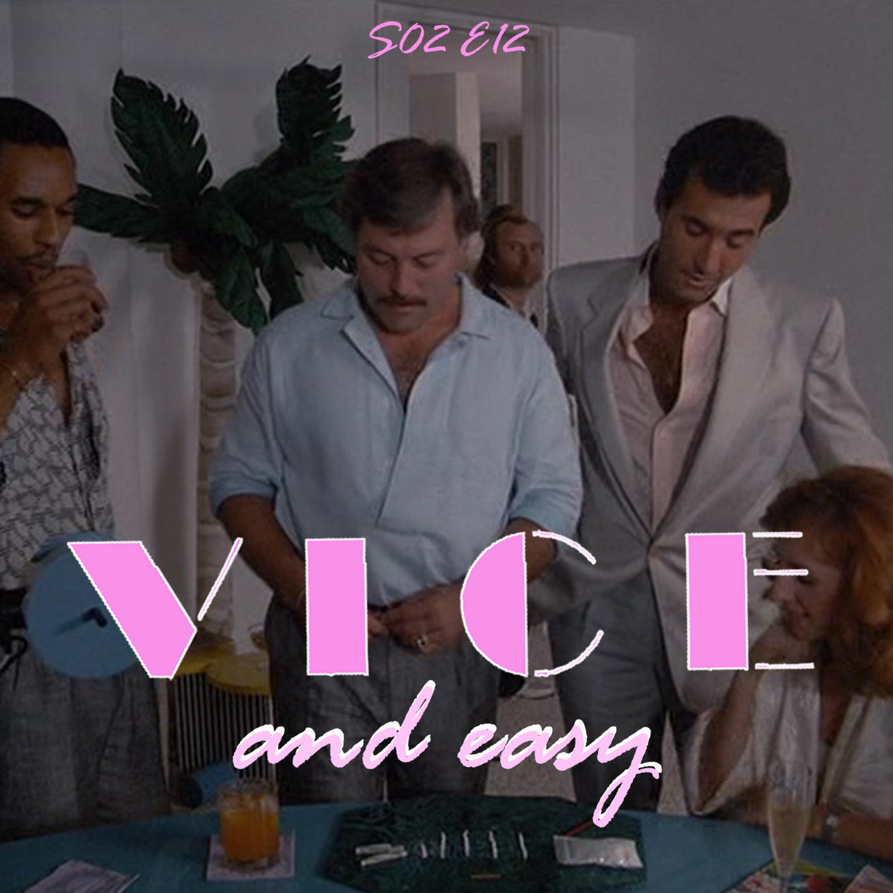 Vice and Easy