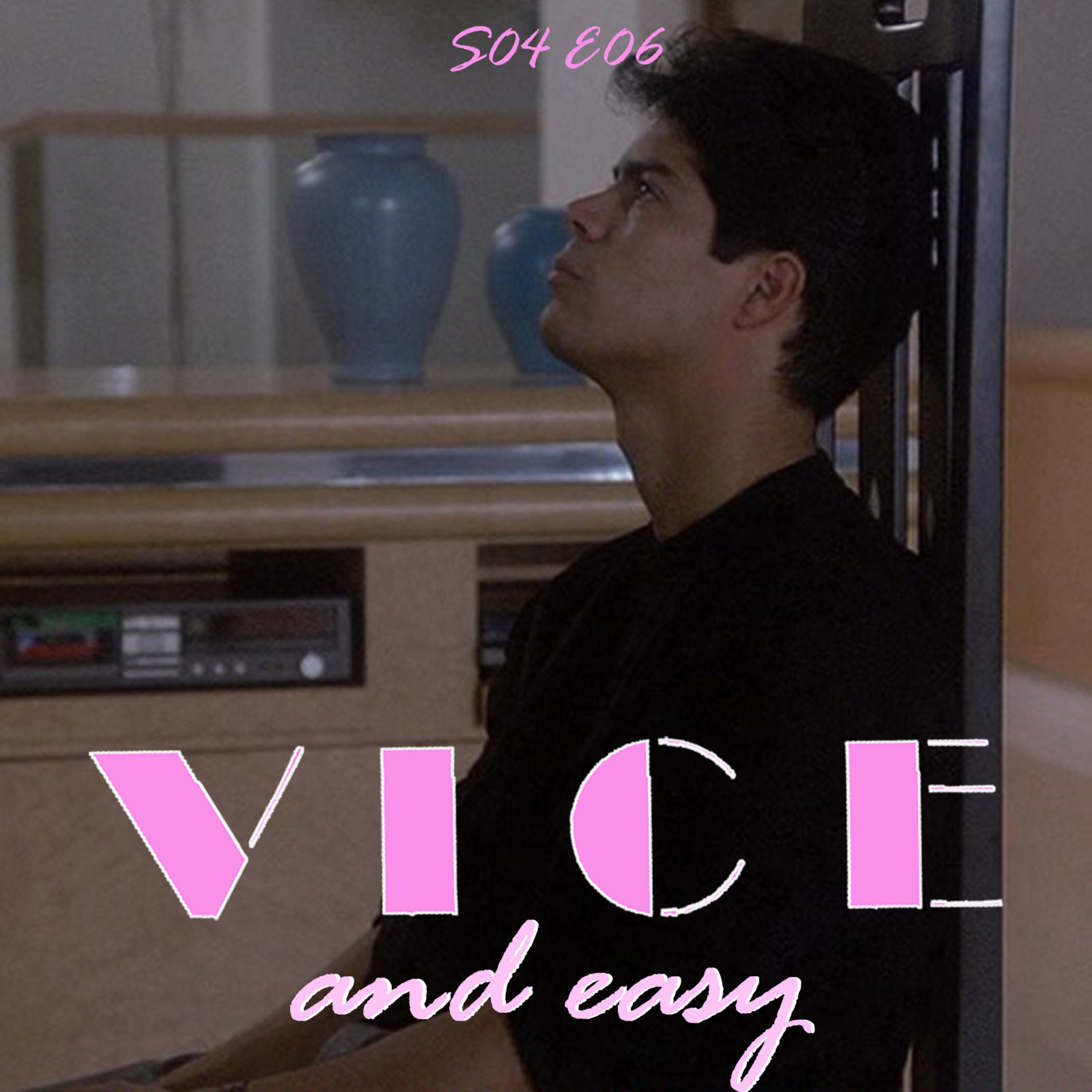 Vice and Easy