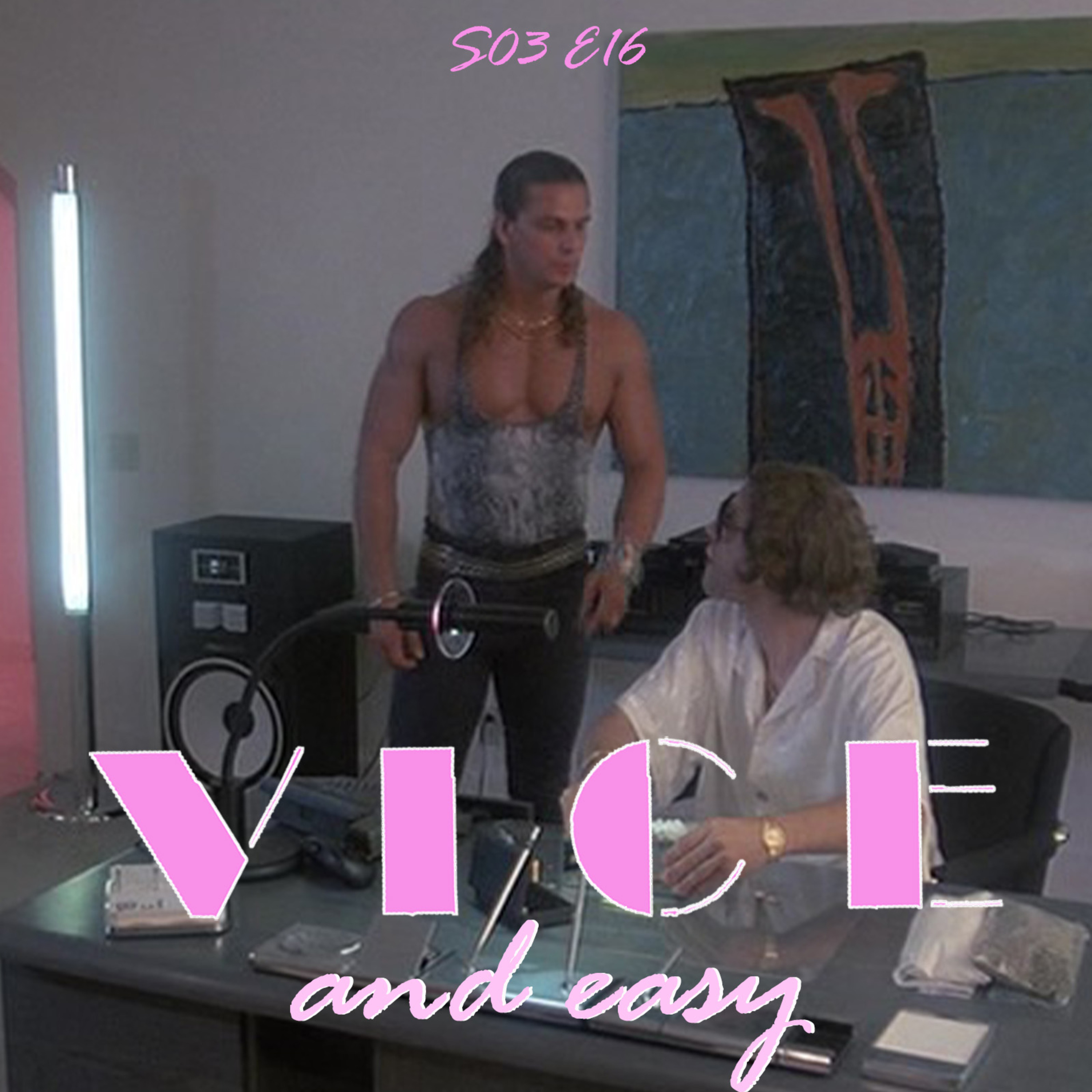 Vice and Easy
