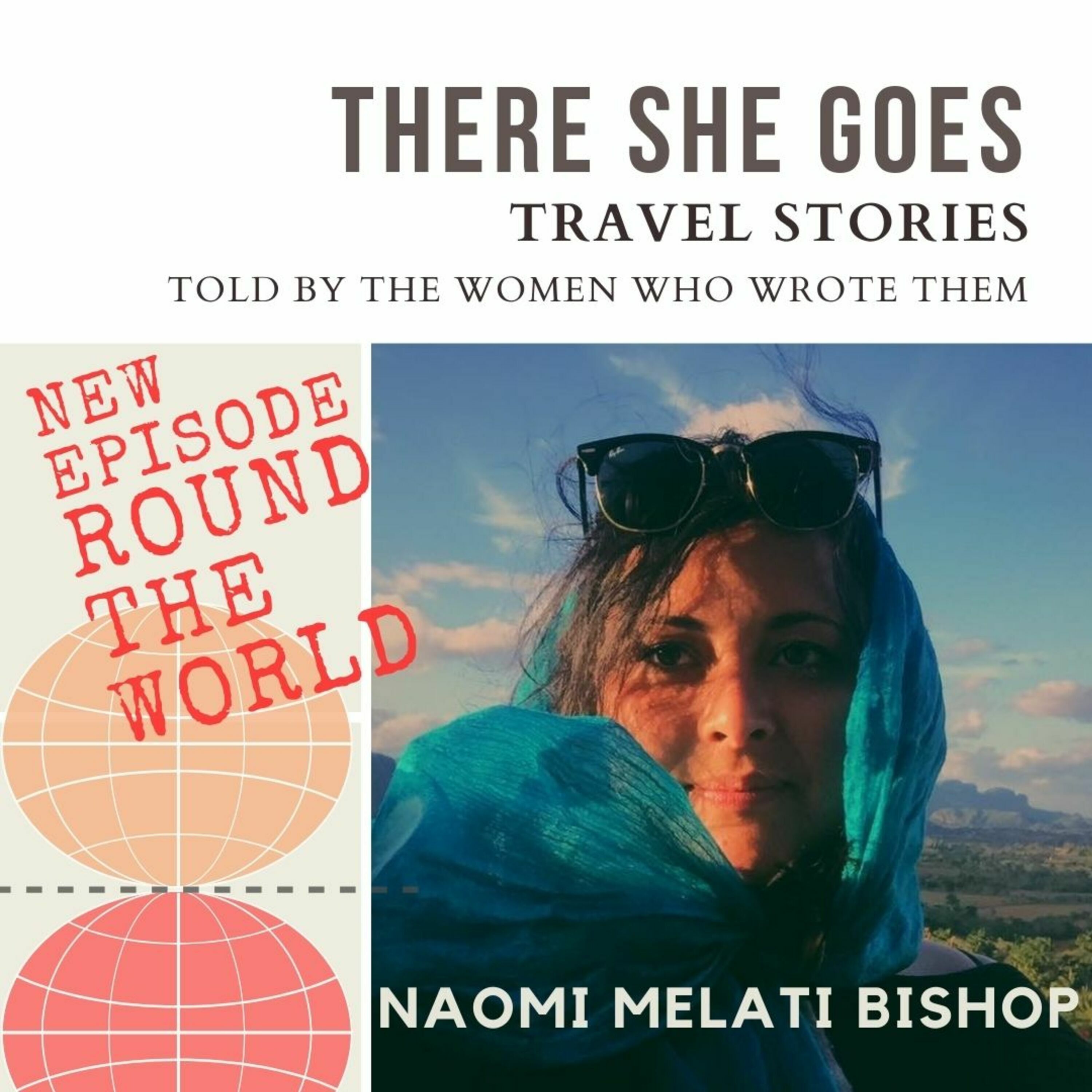Episode 13: S1E12: There She Goes: Naomi Melati Bishop, Stolen Plane Tickets