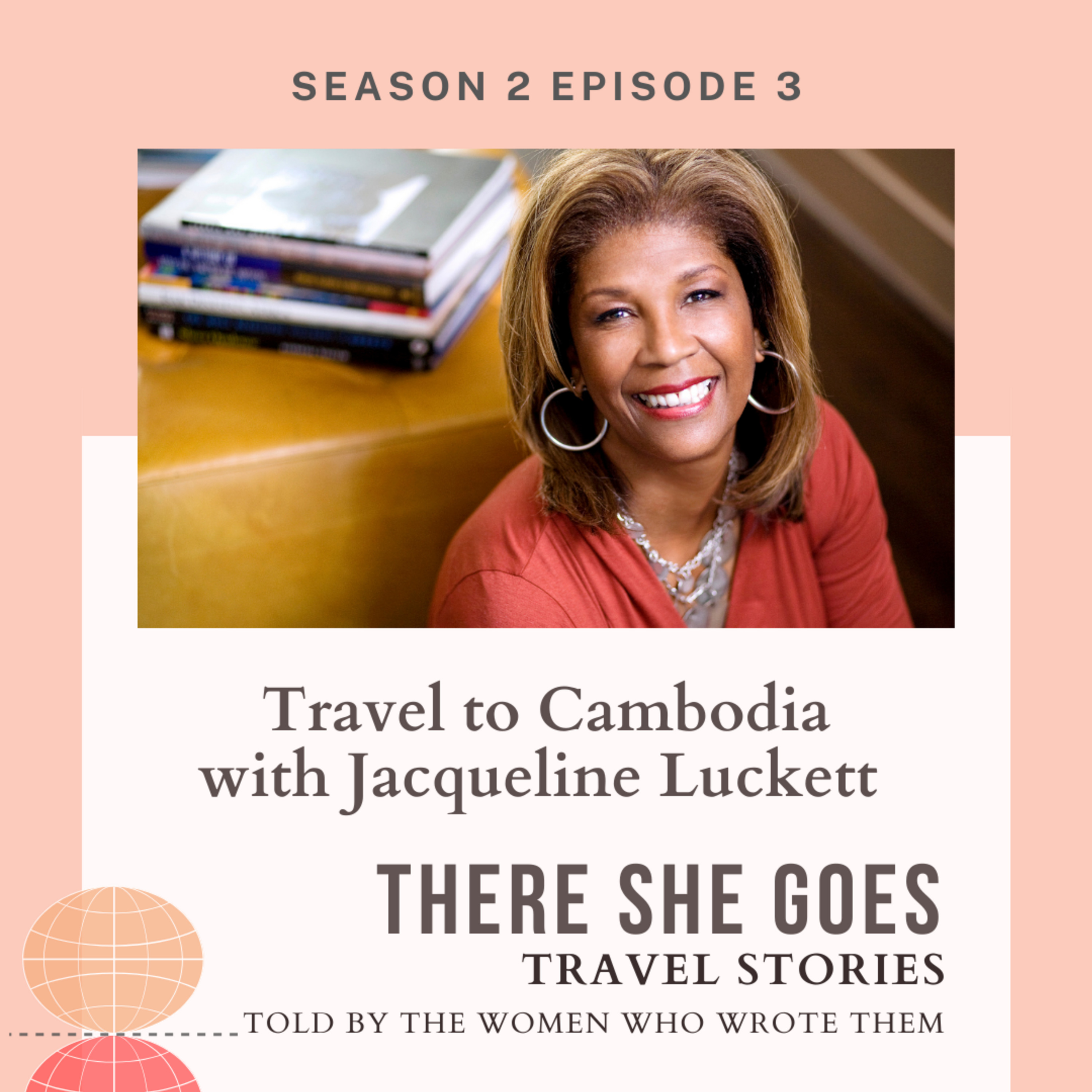 Episode 18: S2E3: There She Goes: Jacqueline Luckett, Traveling with Ghosts