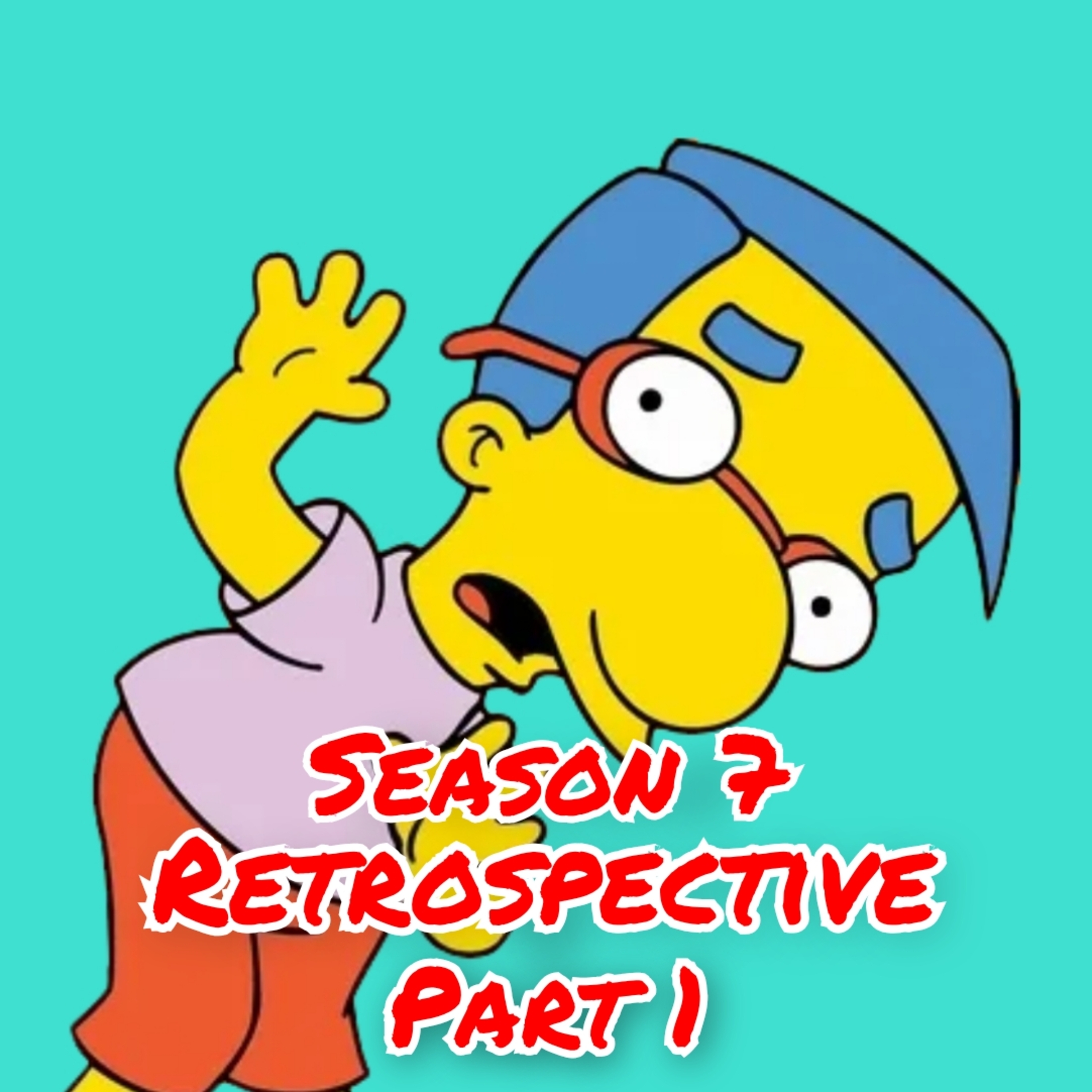 267: RK 90s Summer2026: The Simpsons Retrospective: Season 7 Part 1 w/Joe Gilbert episode artwork