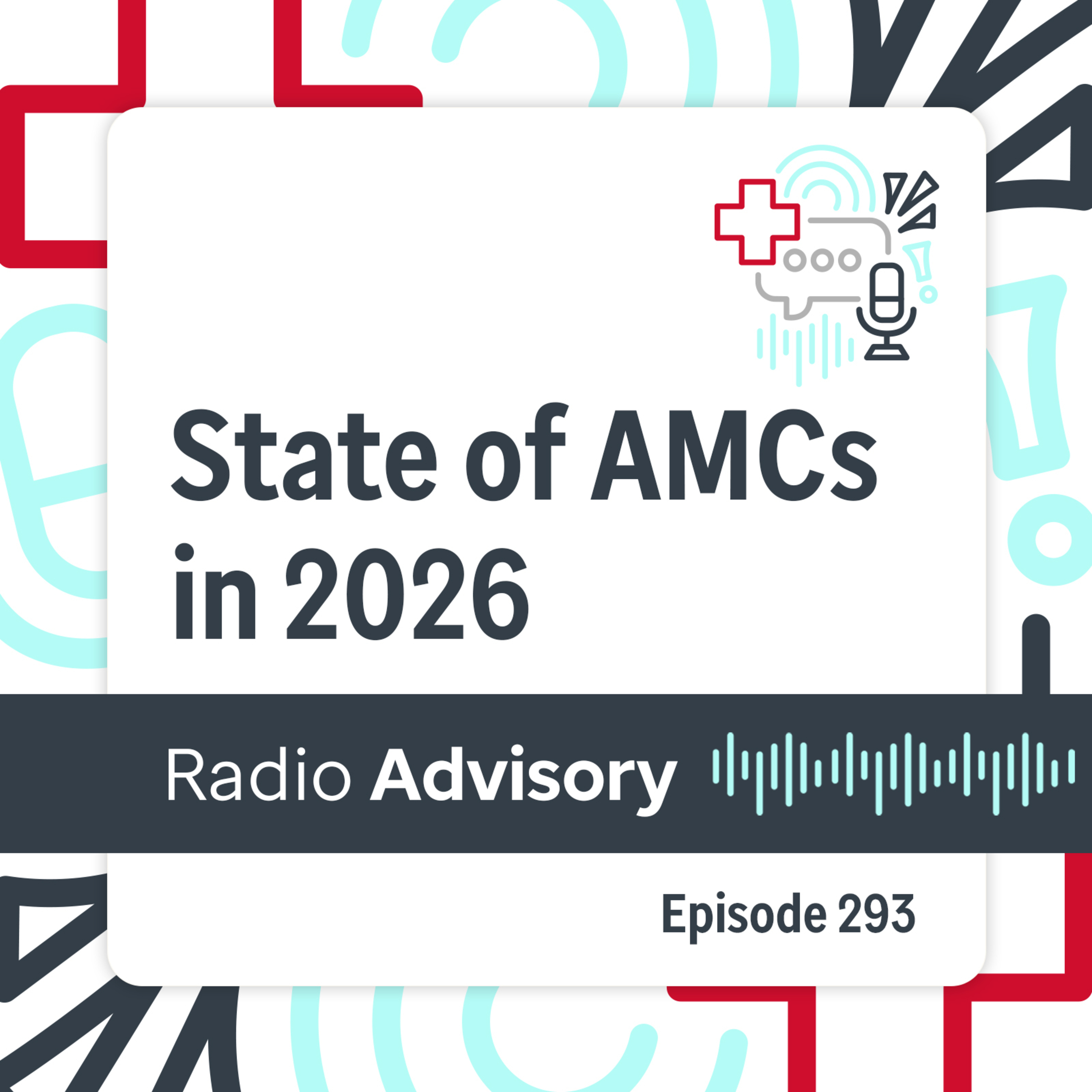 293: The state of AMCs in 2026, and what leaders should watch next episode artwork