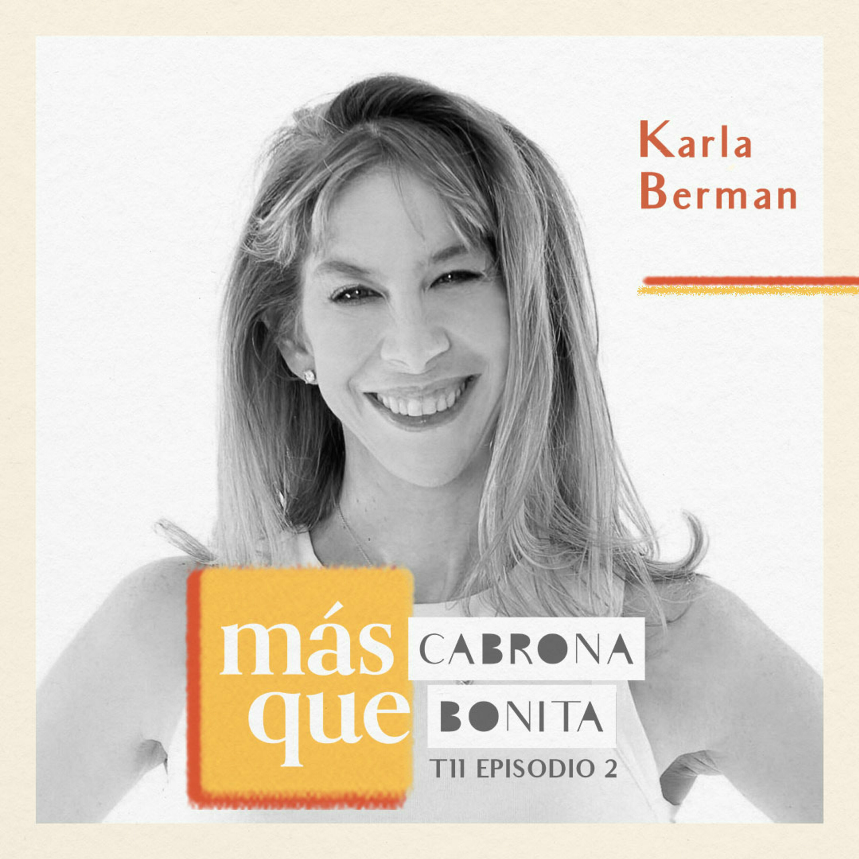 Karla Berman: La curiosidad detrás del Éxito, Aprendizaje Constante, el Alma de Vendedor y Dar un Cambio de Rumbos