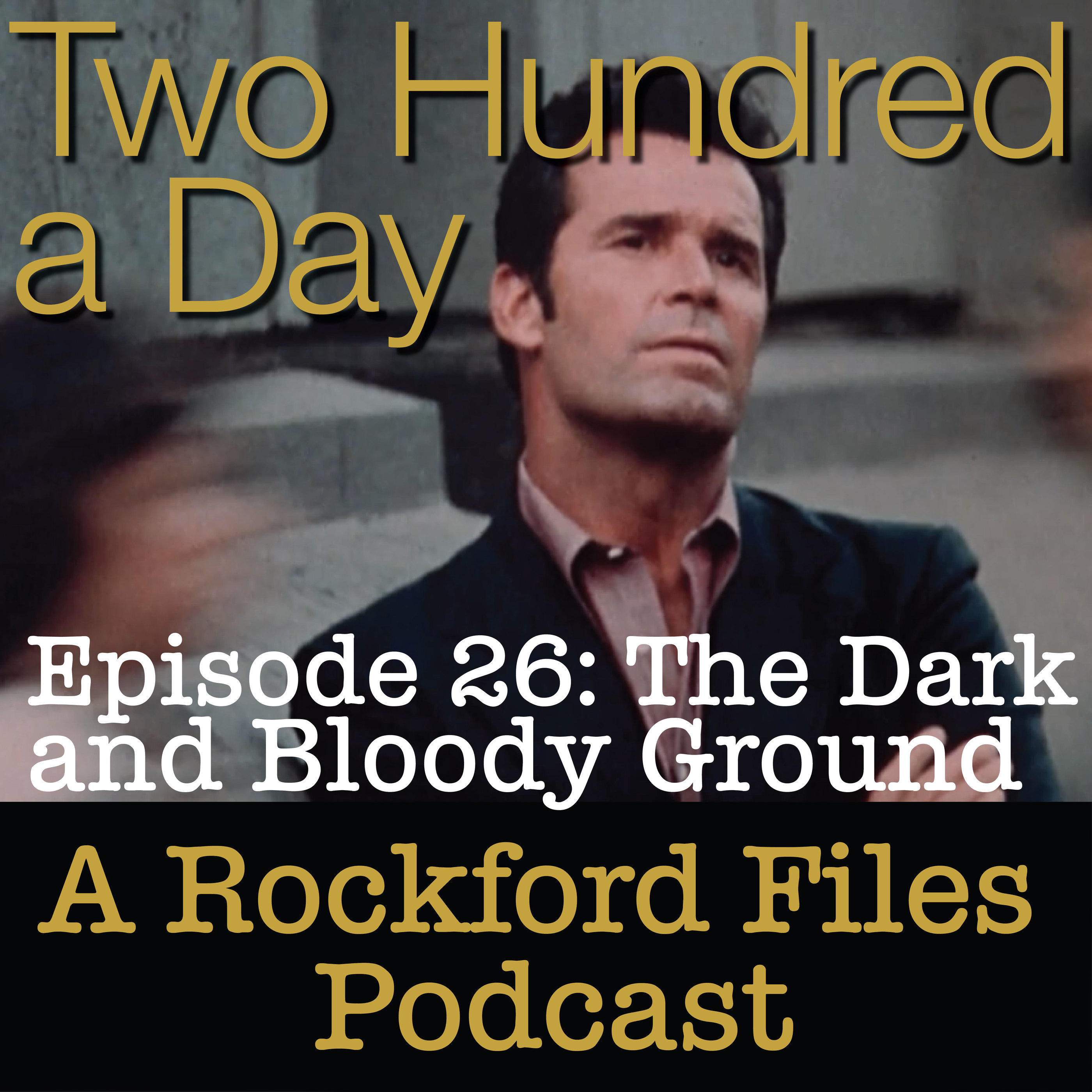 Episode 26: The Dark and Bloody Ground - podcast episode cover