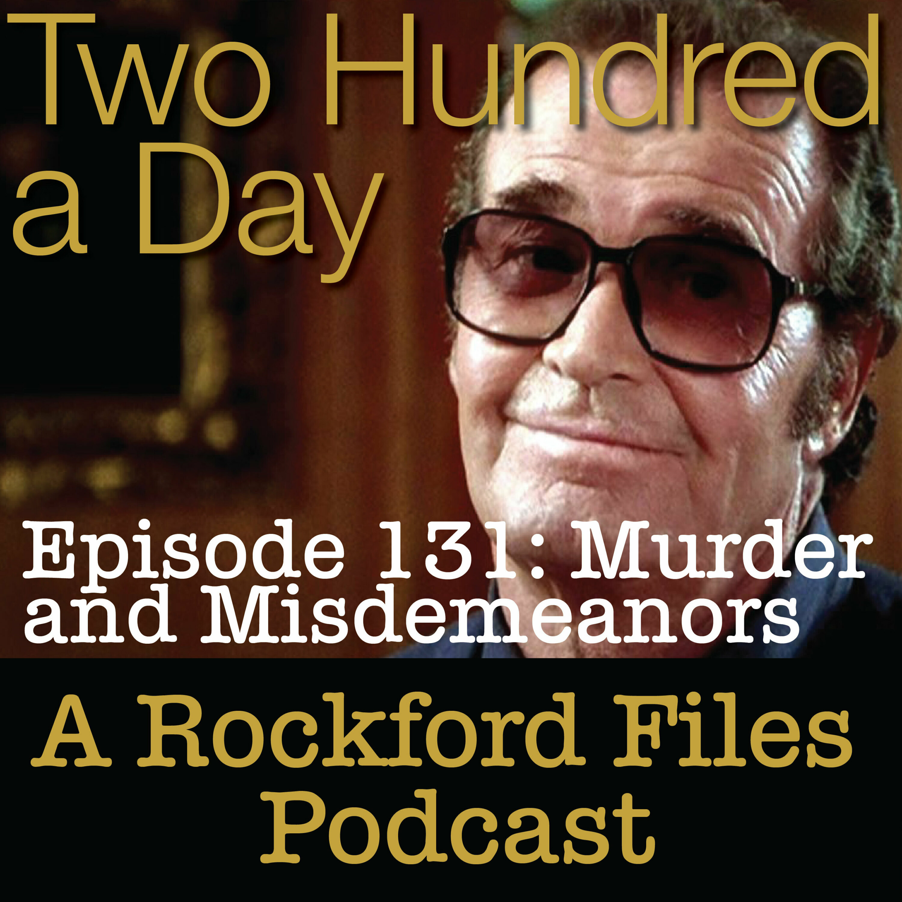 Episode 131: Murder and Misdemeanors - podcast episode cover