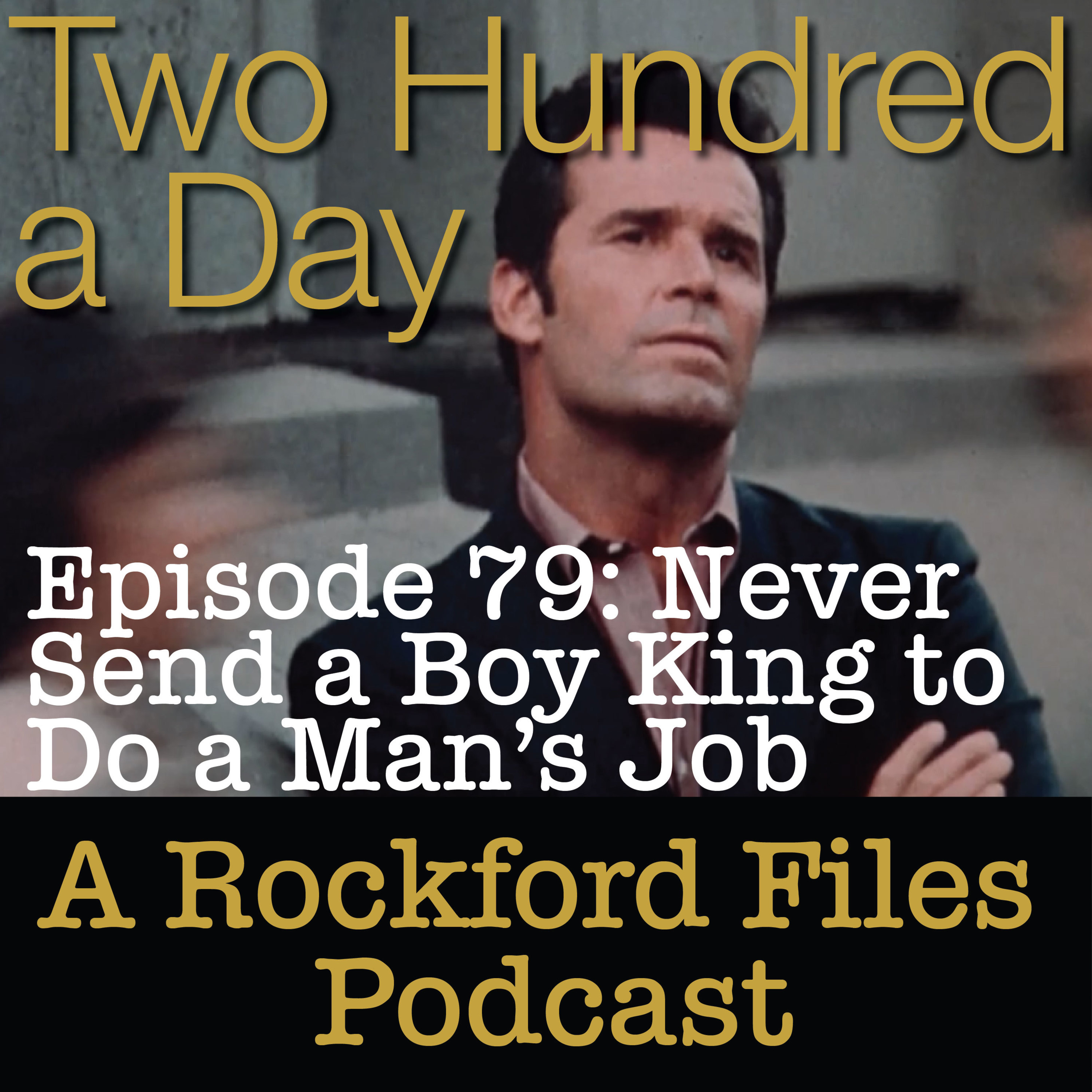 Episode 79: Never Send a Boy King to Do a Man's Job - podcast episode cover