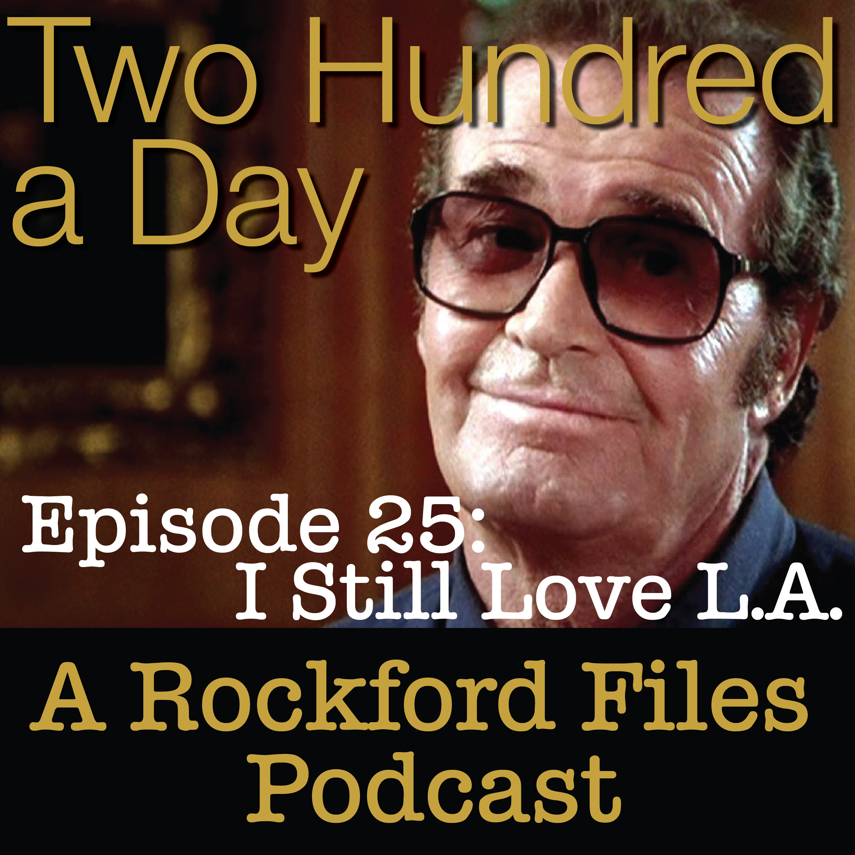 Episode 25: I Still Love L.A. - podcast episode cover