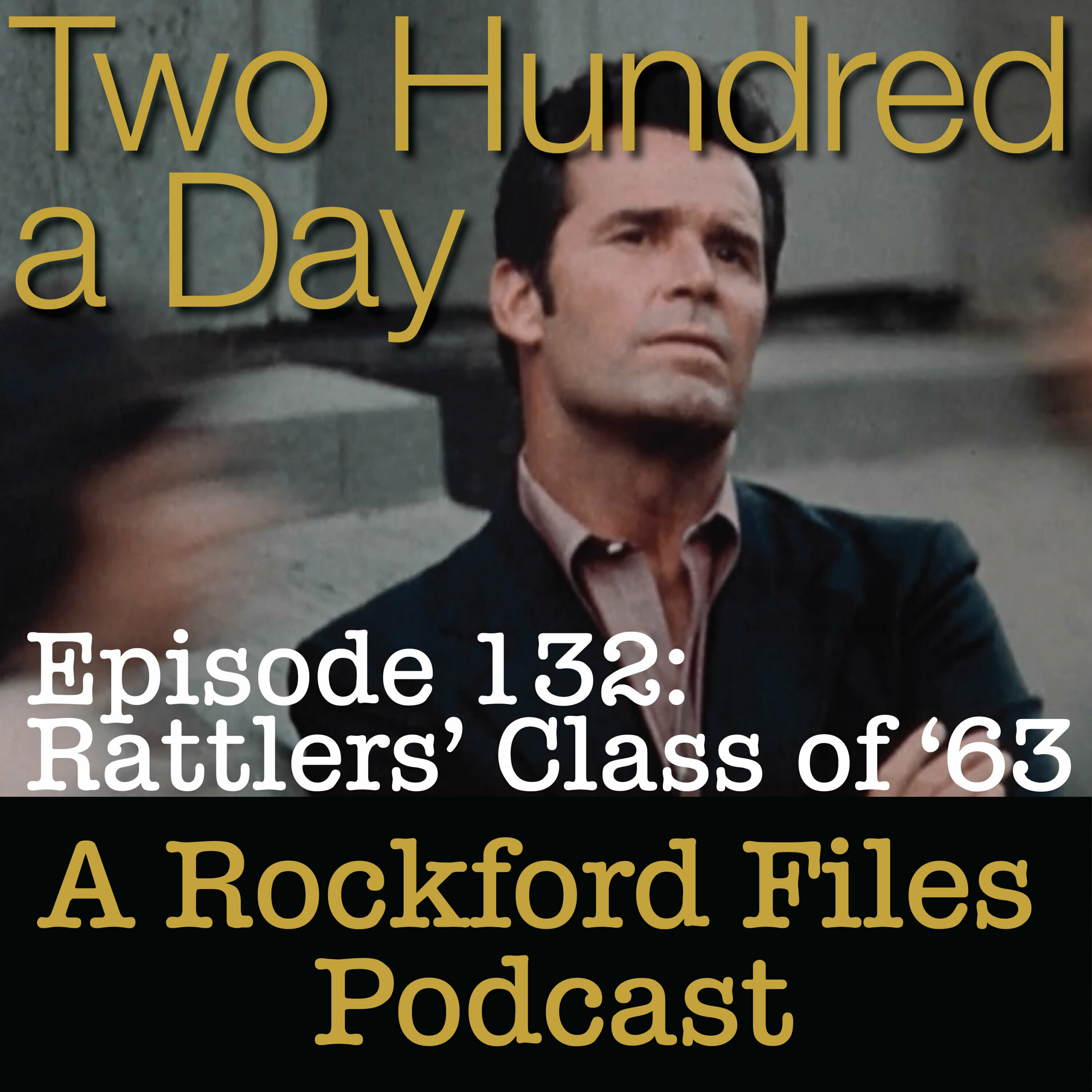Episode 132: Rattlers' Class of '63 episode artwork