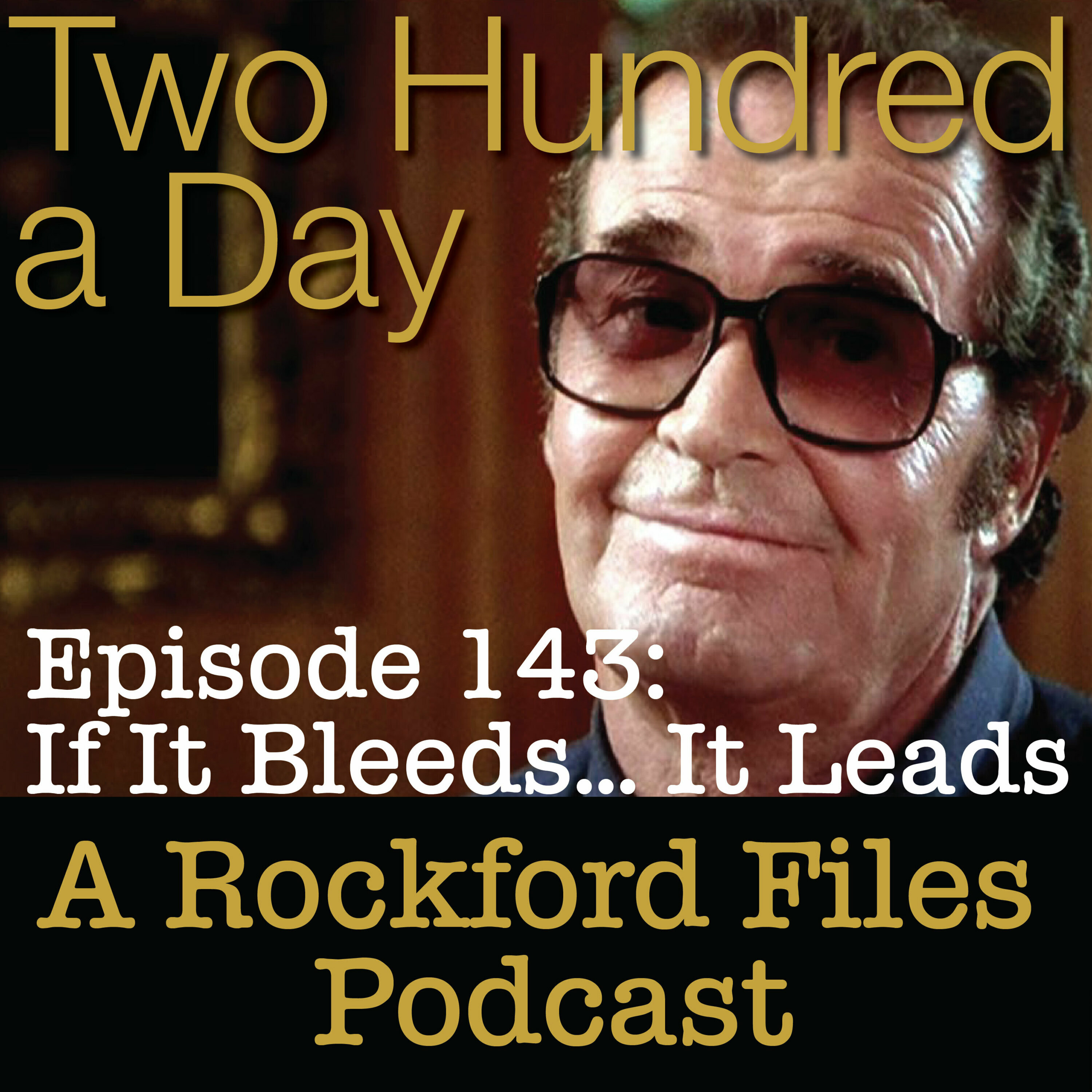Episode 143: If It Bleeds... It Leads episode artwork
