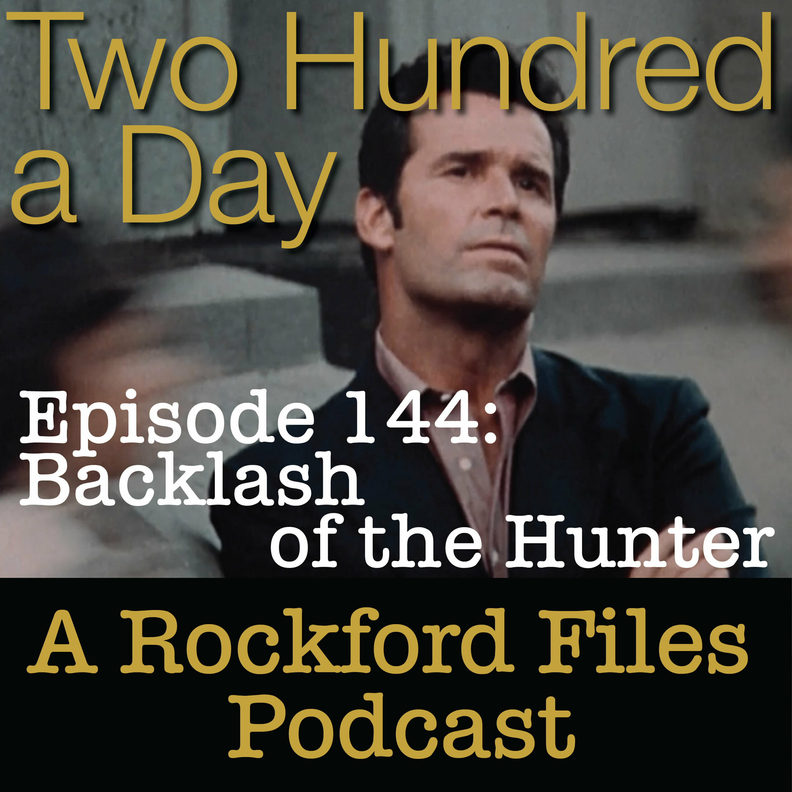 Episode 144: Backlash of the Hunter - podcast episode cover