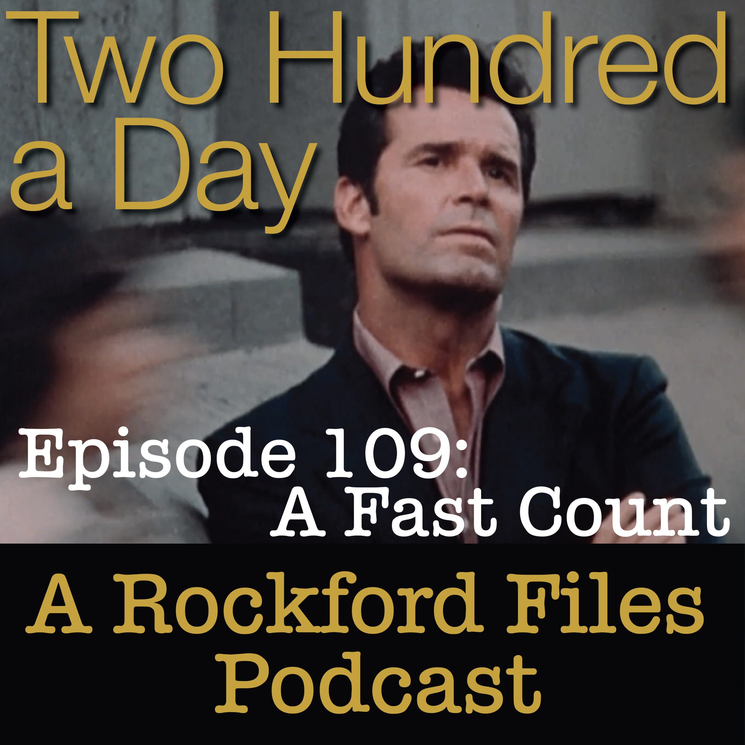 Episode 109: A Fast Count - podcast episode cover