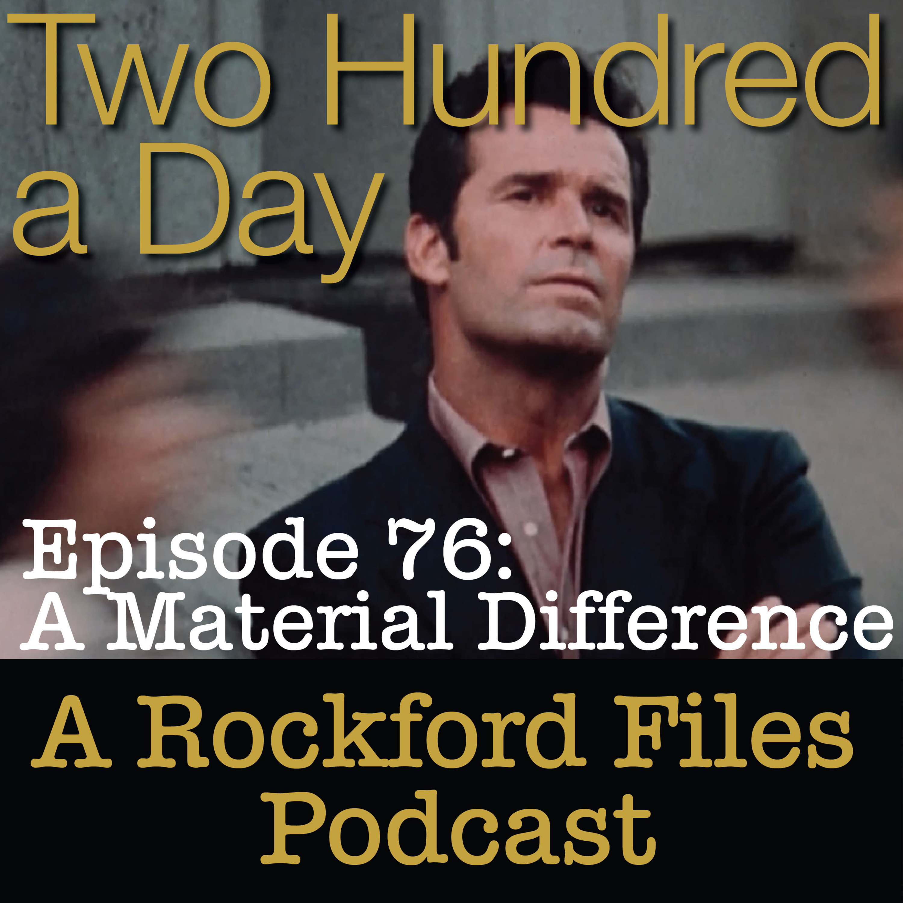 Episode 76: A Material Difference - podcast episode cover