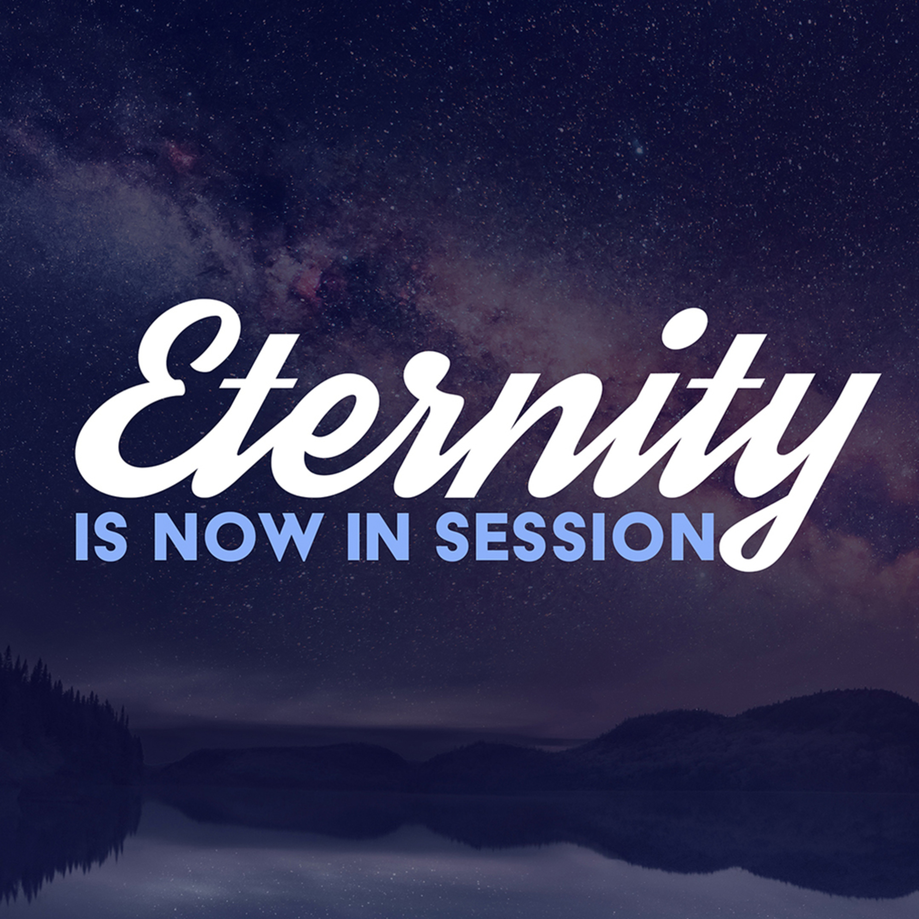 Eternity is Now in Session, part 1: What the Bible Really Says about Salvation
