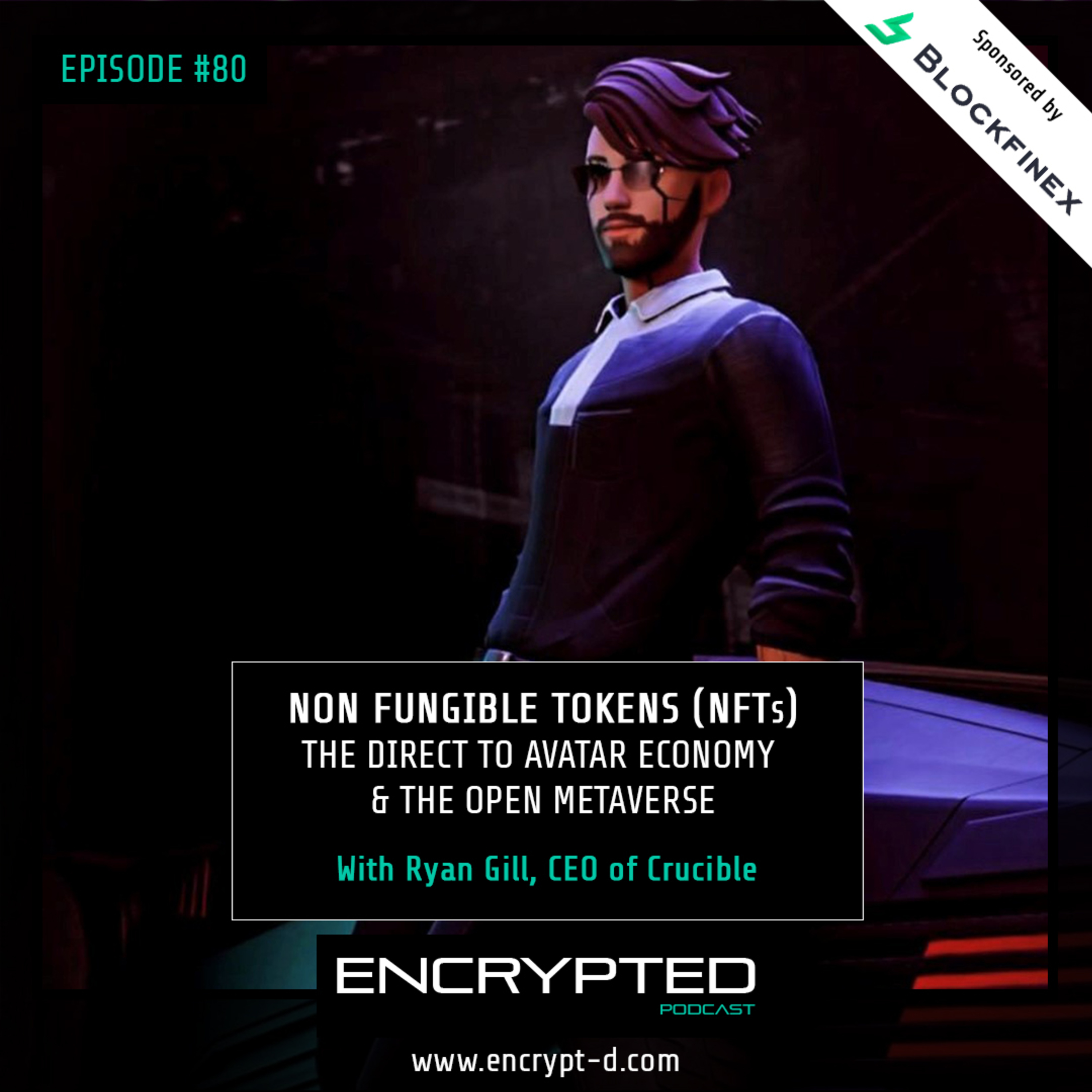 #Ep. 80: NFTs - The Direct to Avatar Economy & The Open Metaverse