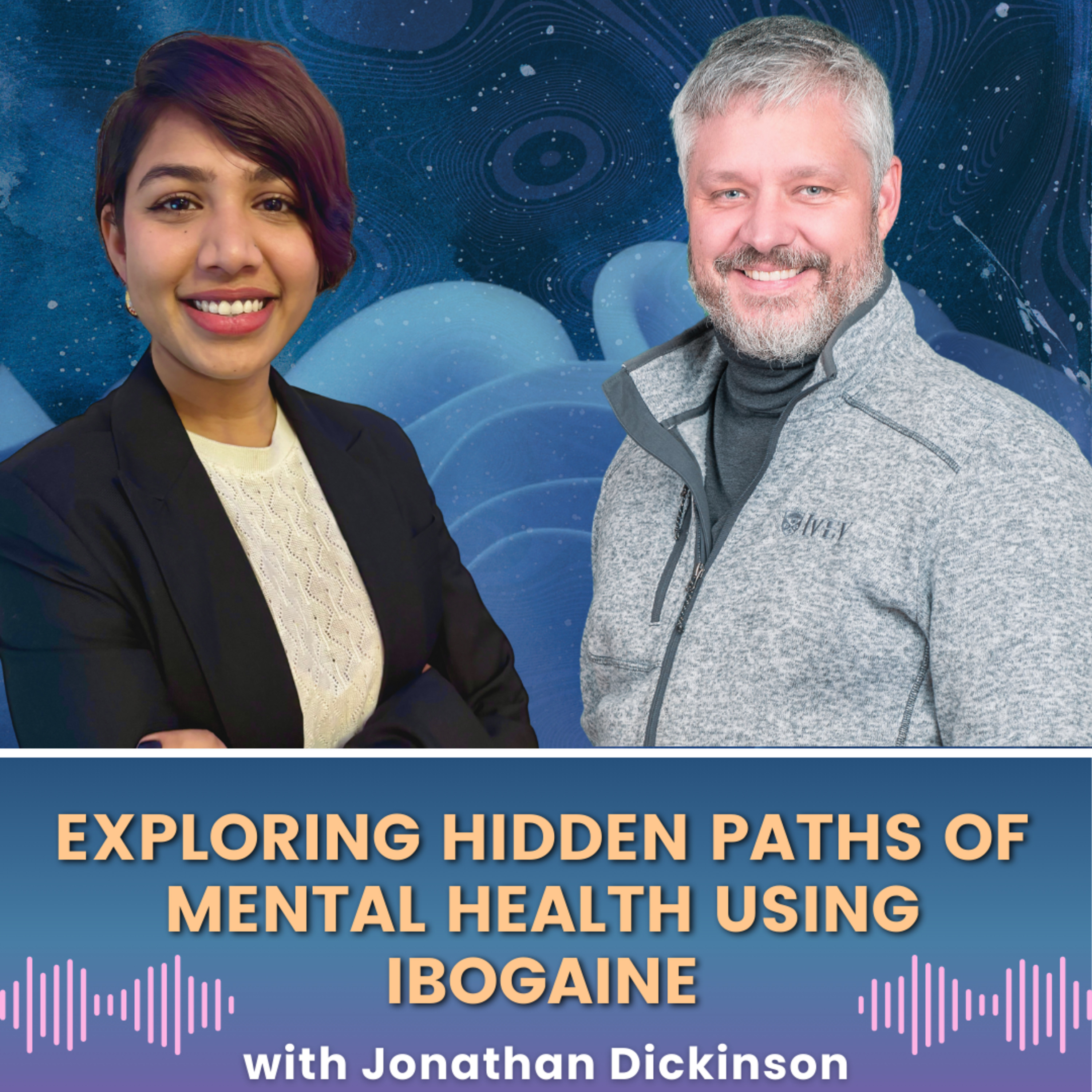 Episode 37: Exploring Hidden Paths of Mental Health Using Ibogaine with Jonathan Dickinson, Ambio Life Sciences episode artwork