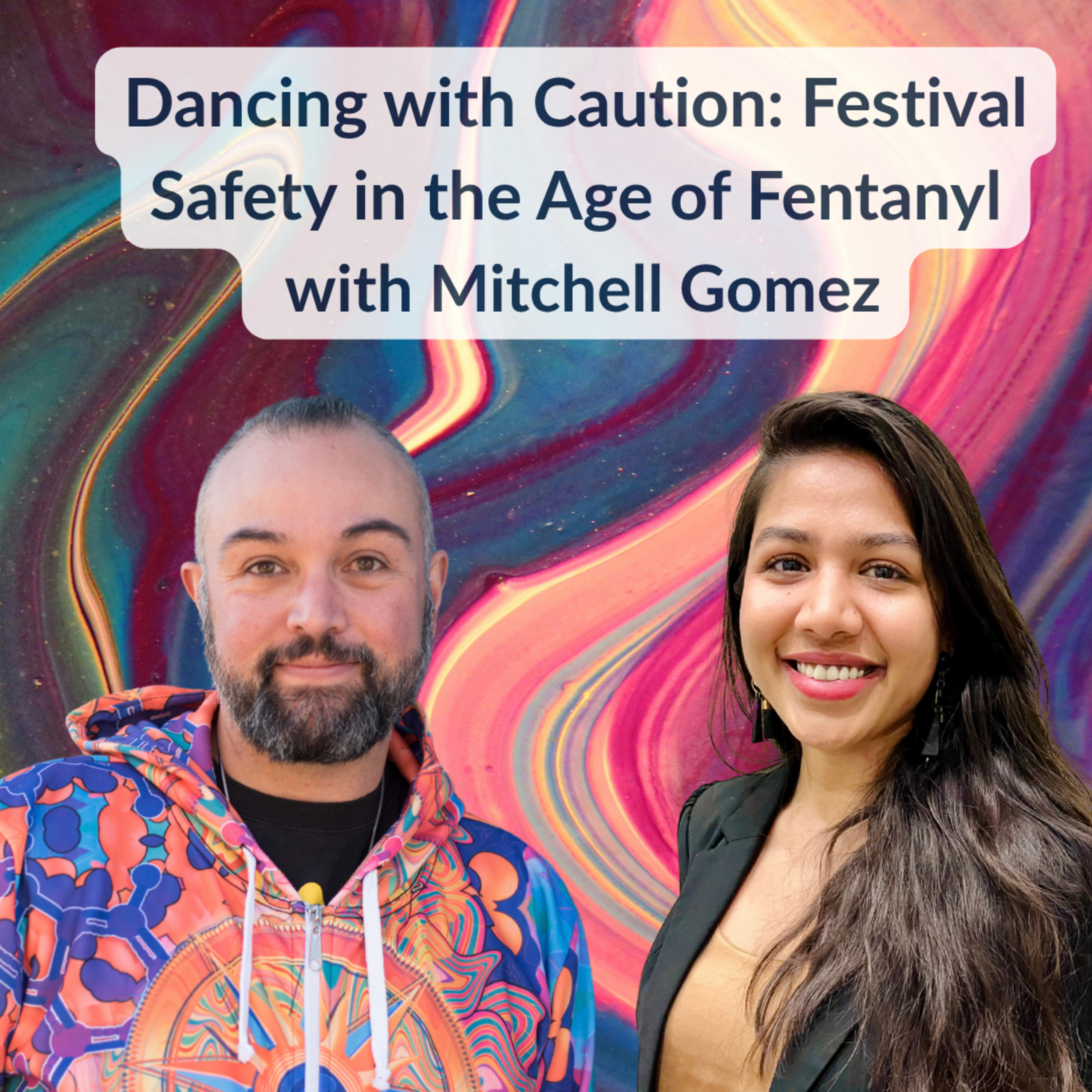 Episode 23:  Psychedelics, Fentanyl & Radical Drug Policy | Mitchell Gomez on Harm Reduction episode artwork