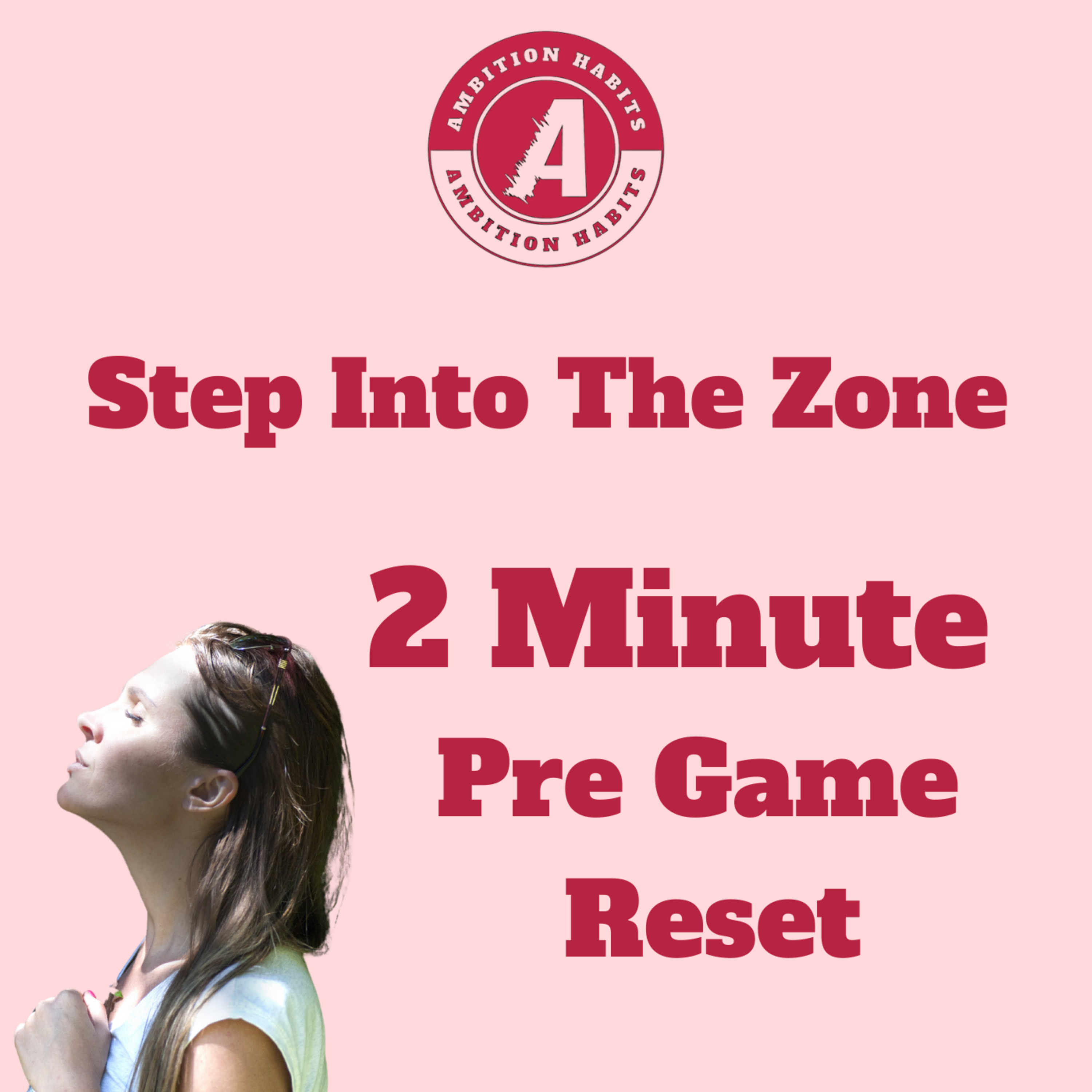 Step Into Your Zone - Your 2 Minute Pre Game Reset episode artwork