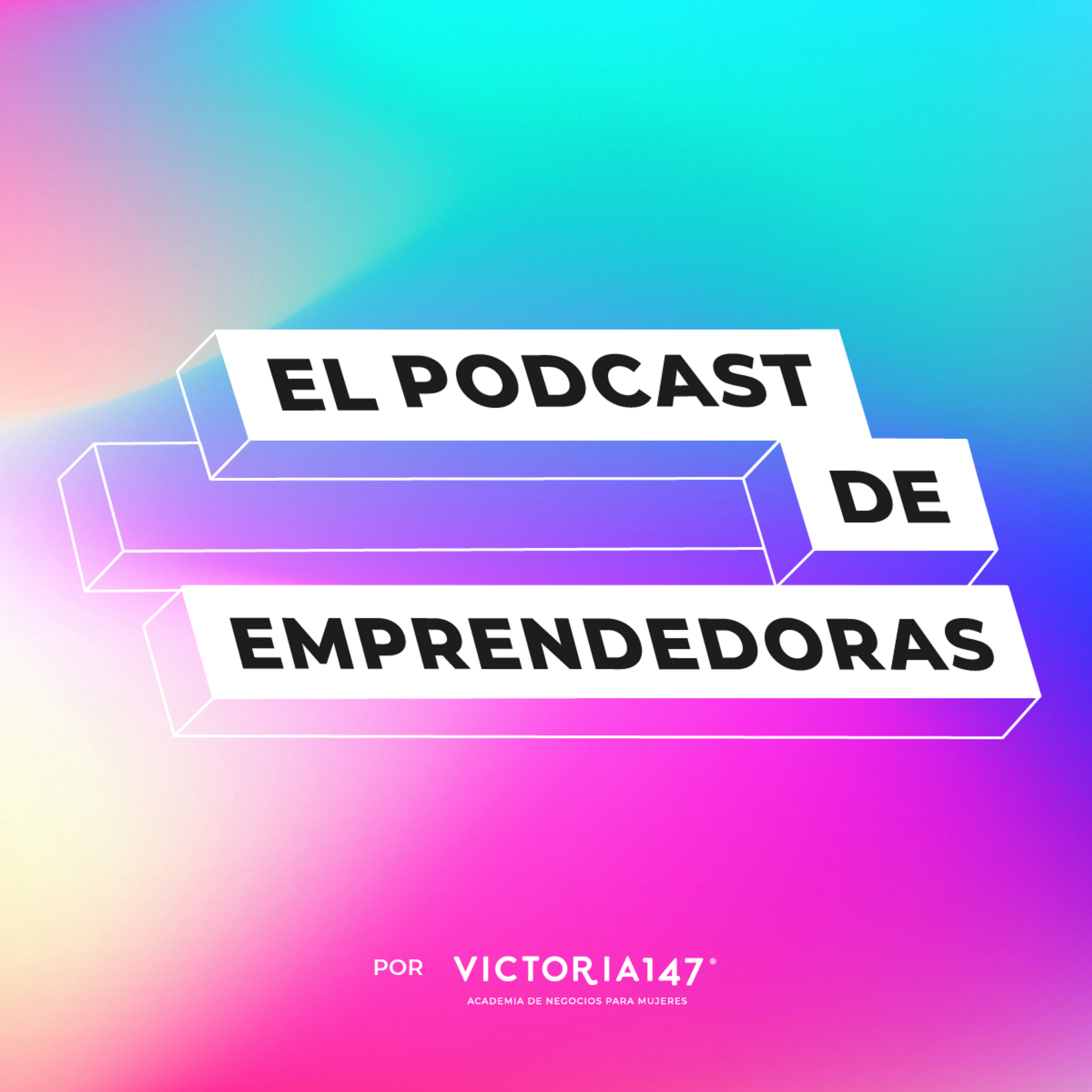 El Podcast de Emprendedoras