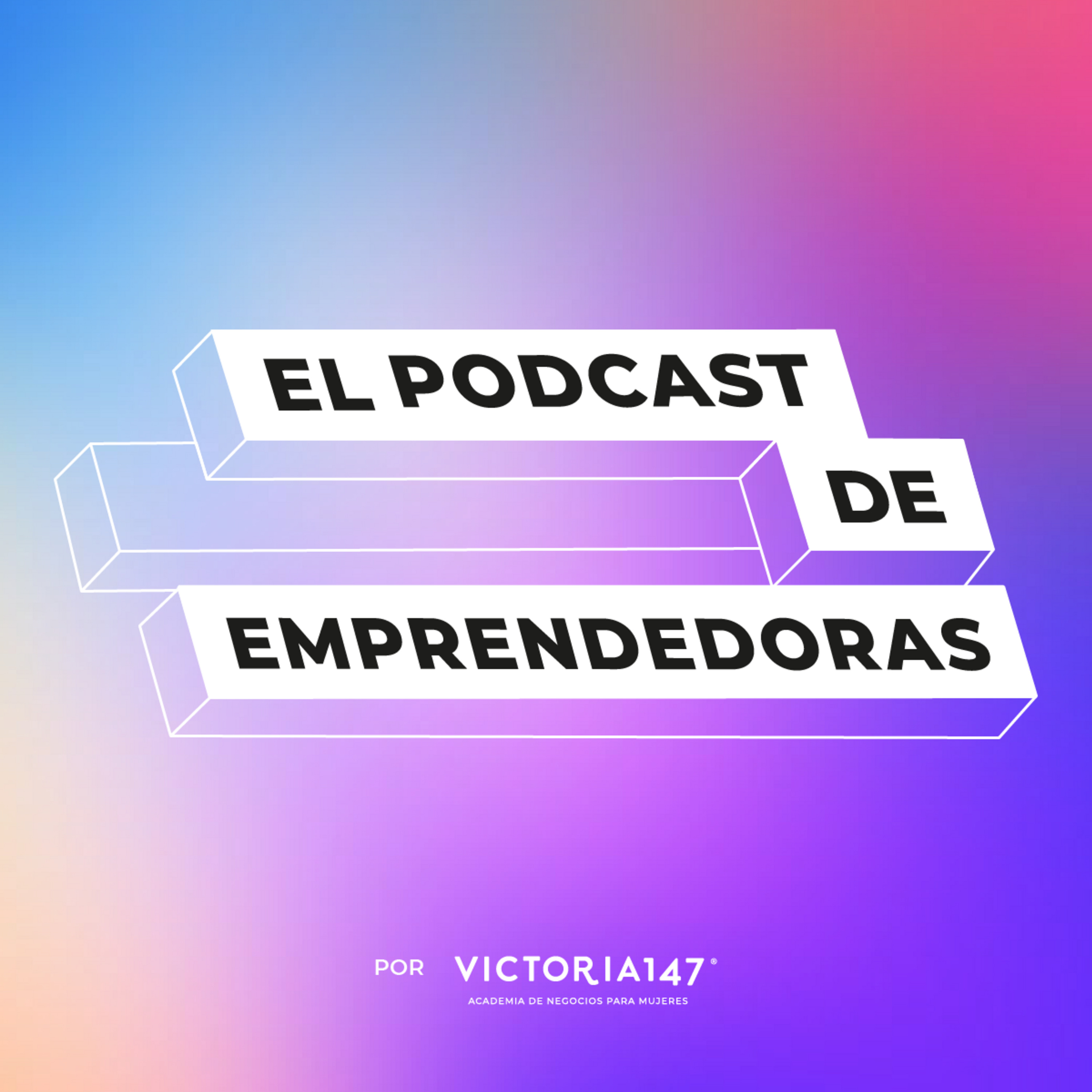 El Podcast de Emprendedoras