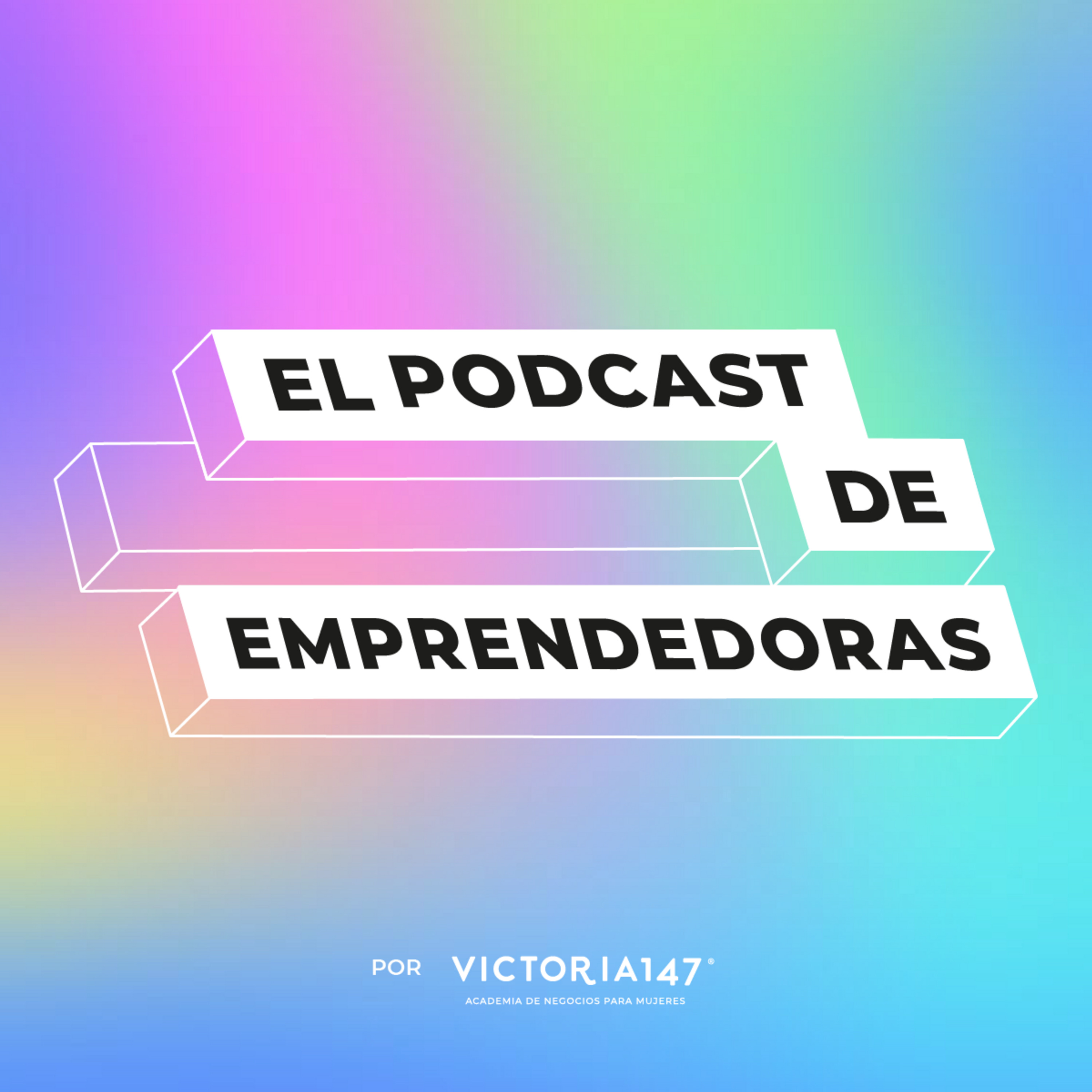 El Podcast de Emprendedoras