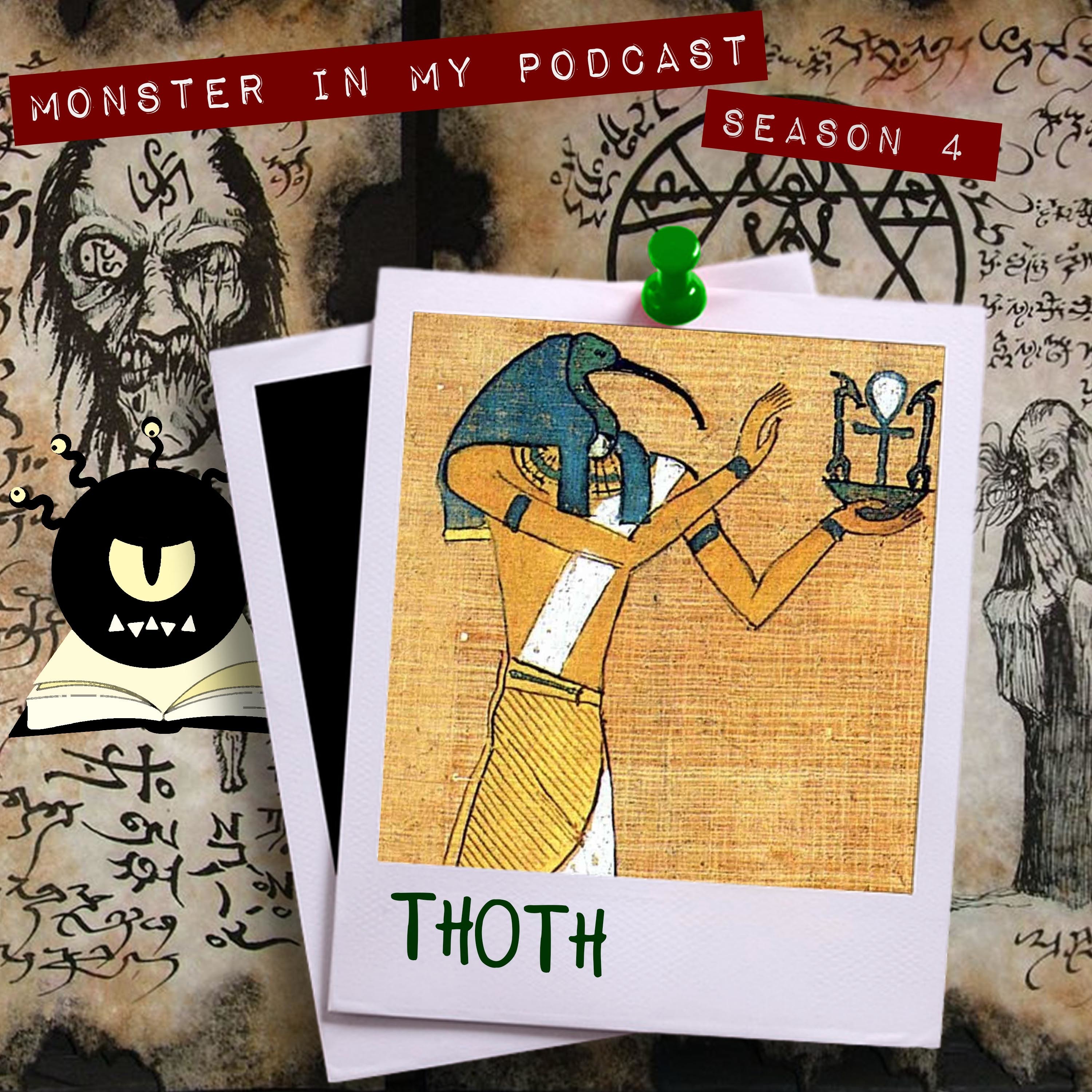 Thoth — Monster in My Podcast cover