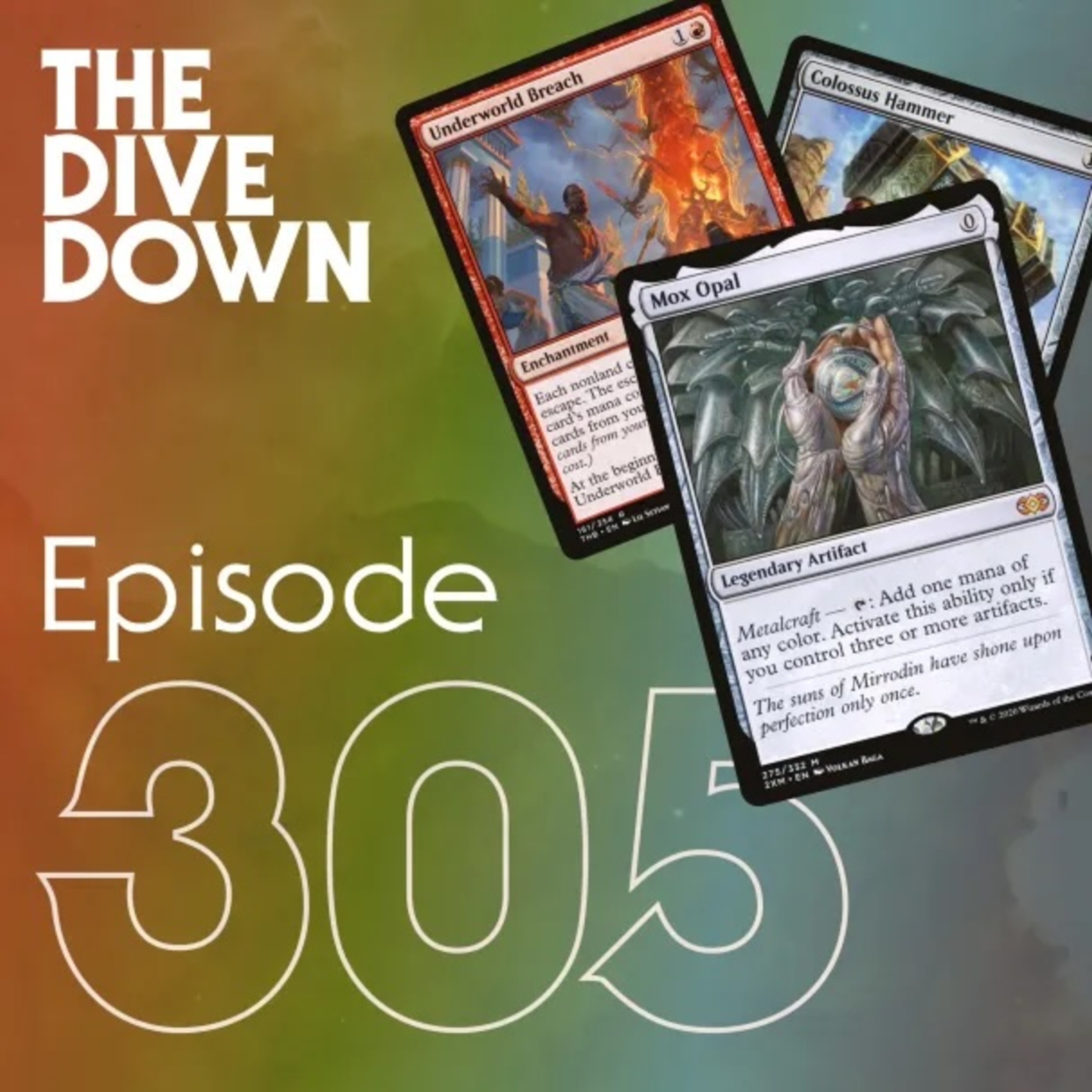 Episode 305: Why Mox Opal Is or Isn't the Best Card in Modern