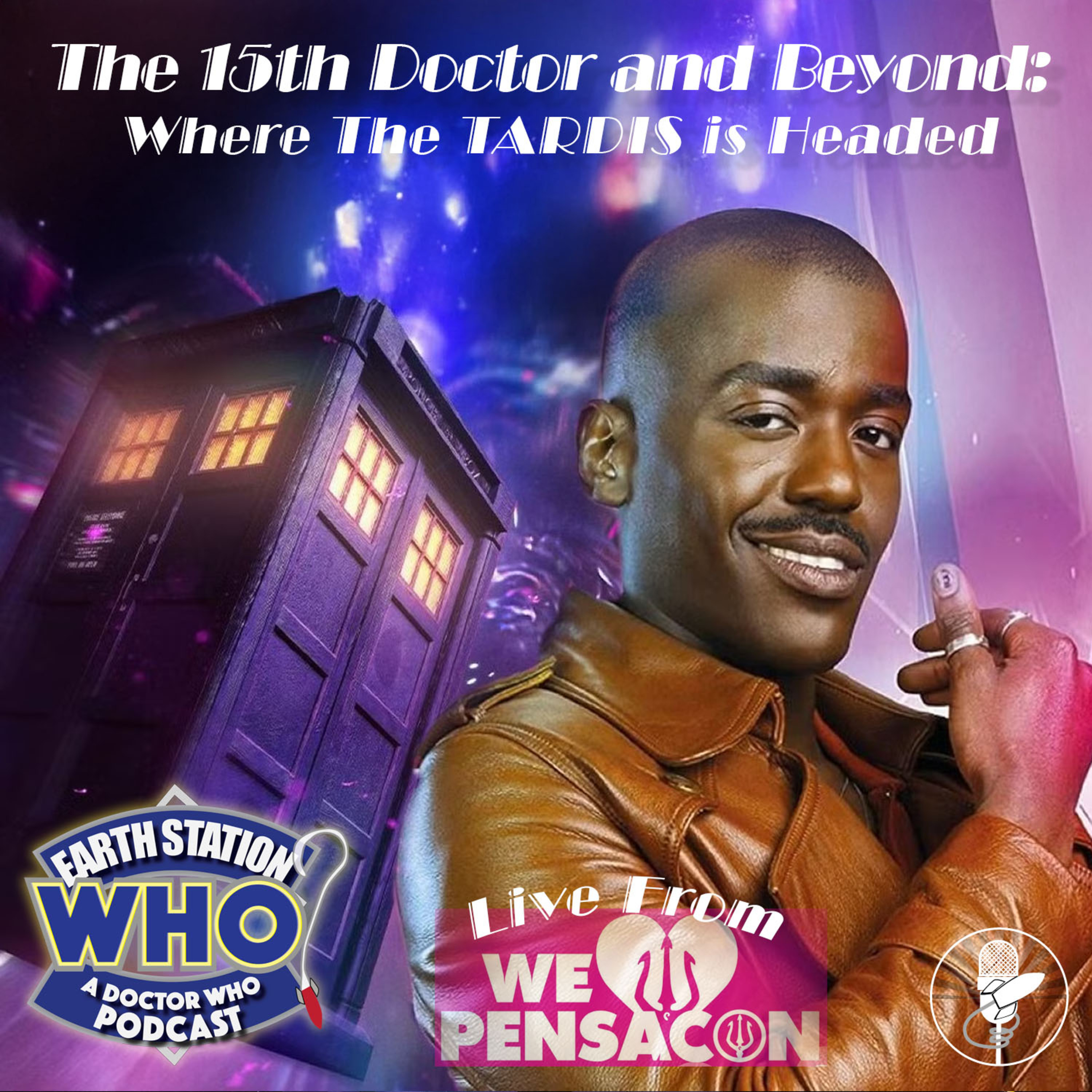 Earth Station Who Live at Pensacon 2025: The 15th Doctor & The Future of the TARDIS