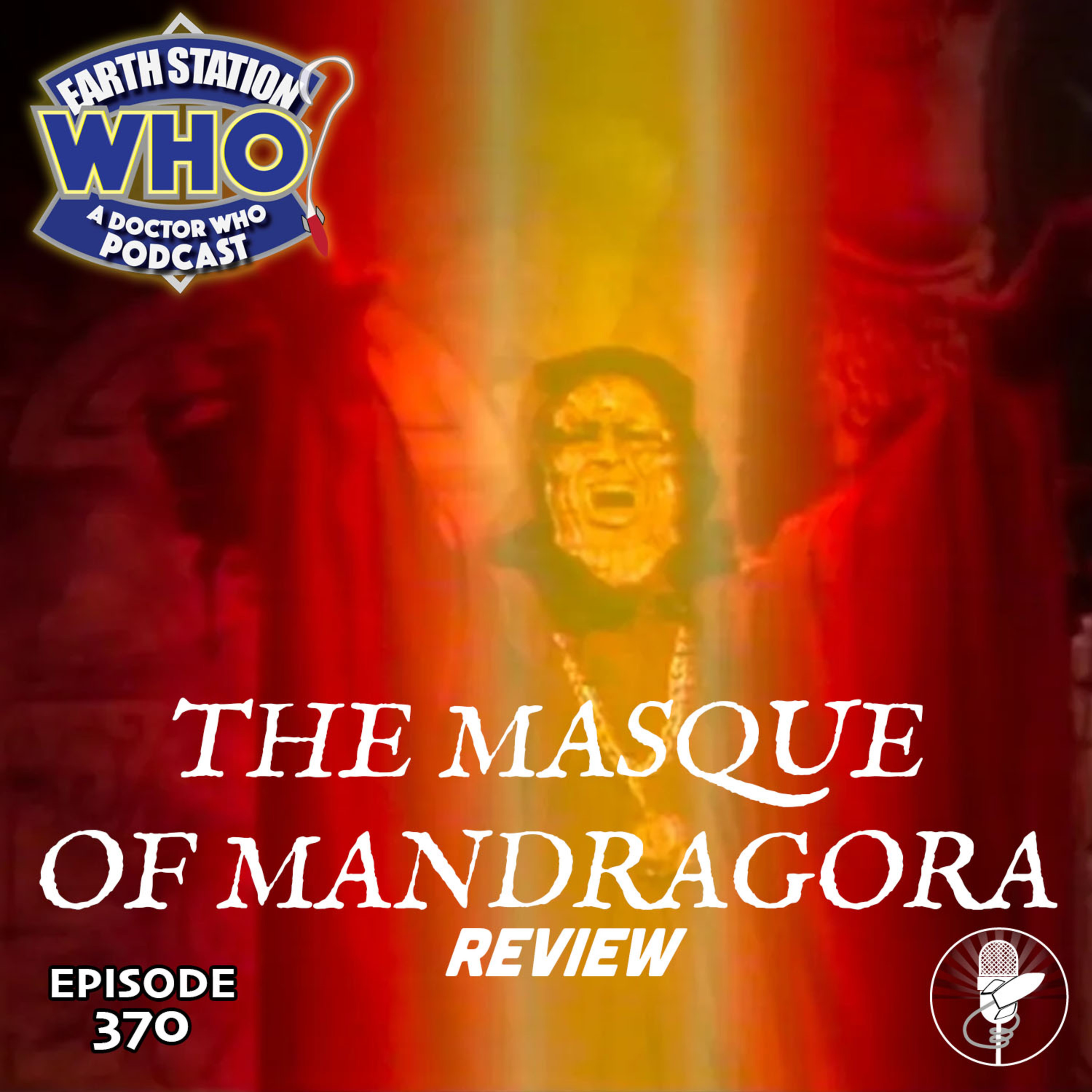 Unmasking the Mystery: A Review of Doctor Who’s The Masque of Mandragora | The Earth Station Who Podcast