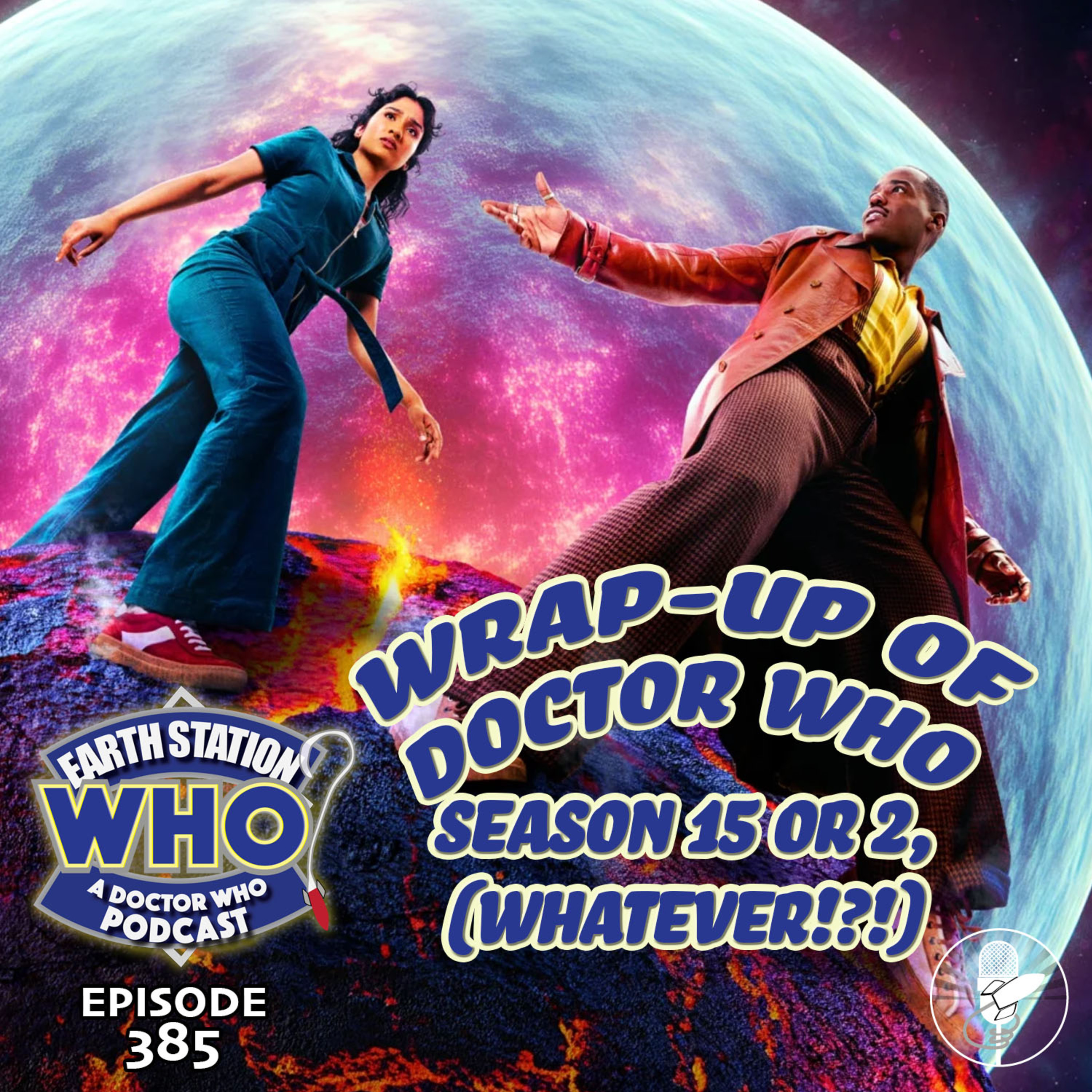 Wrap-Up of Doctor Who Season 15 or 2, Whatever!?! | Earth Station Who Podcast