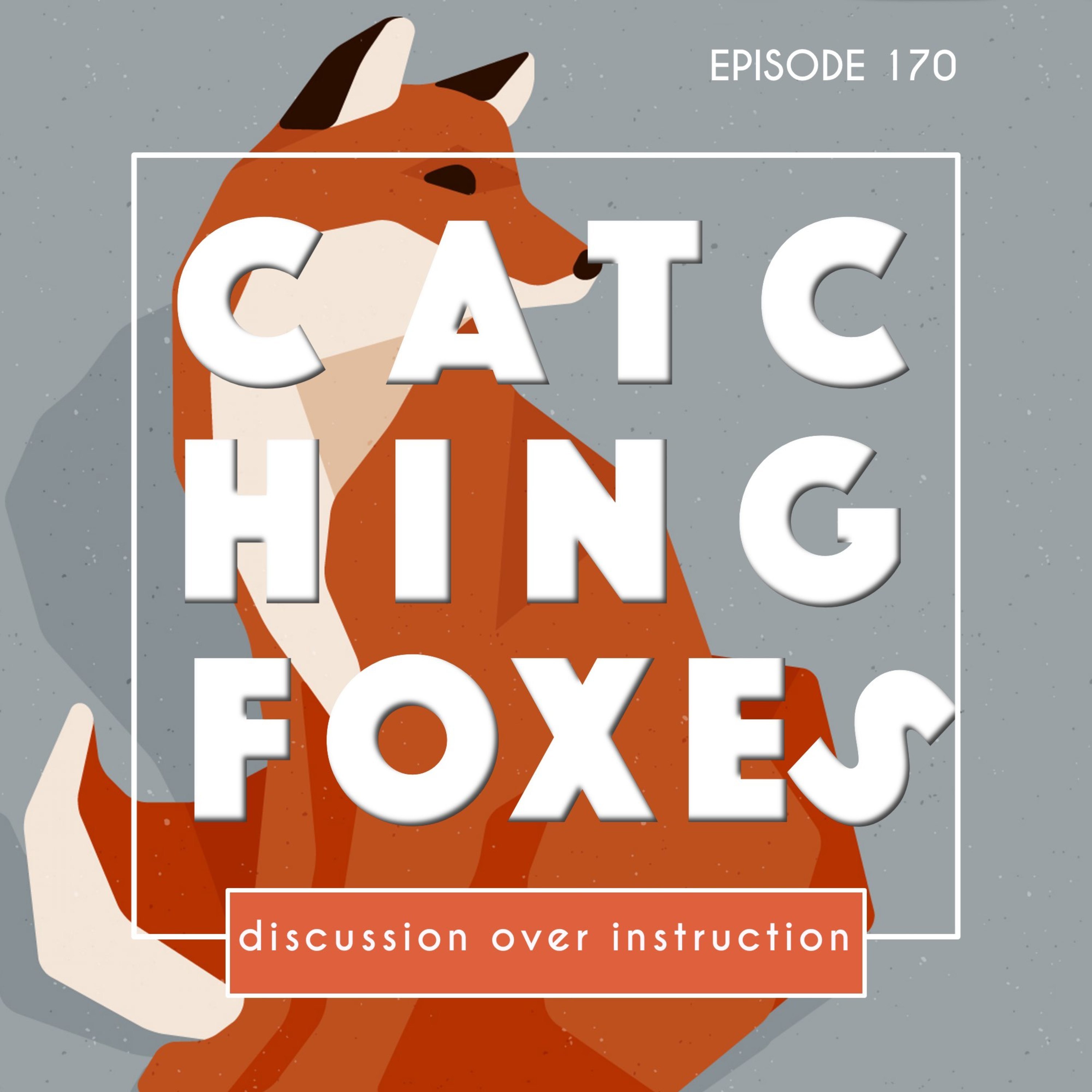 Catching Foxes