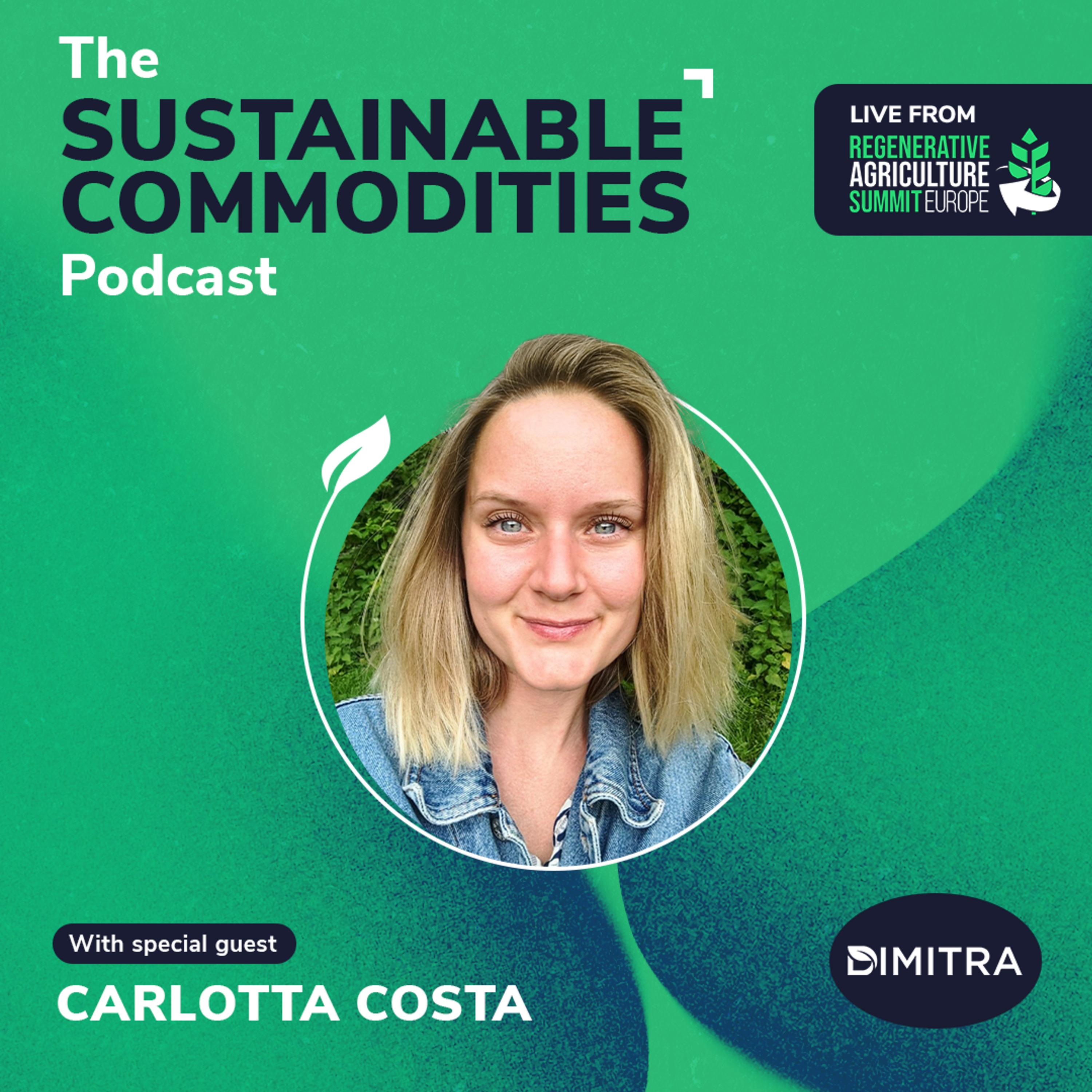 Carlotta Costa – Dimitra: The Regenerative Agriculture Summit 2025 episode artwork