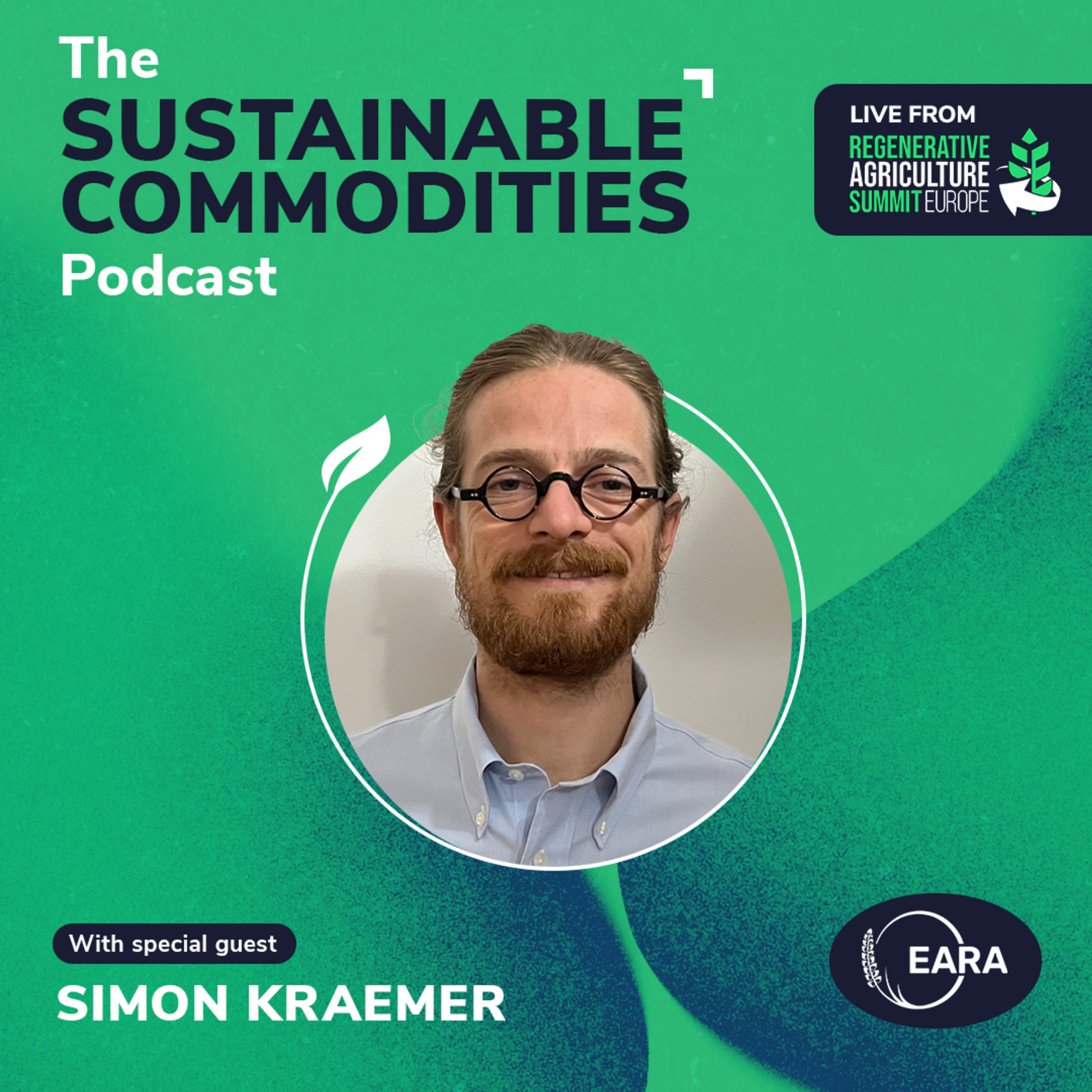 Simon Kraemer – EARA: The Regenerative Agriculture Summit 2025 episode artwork